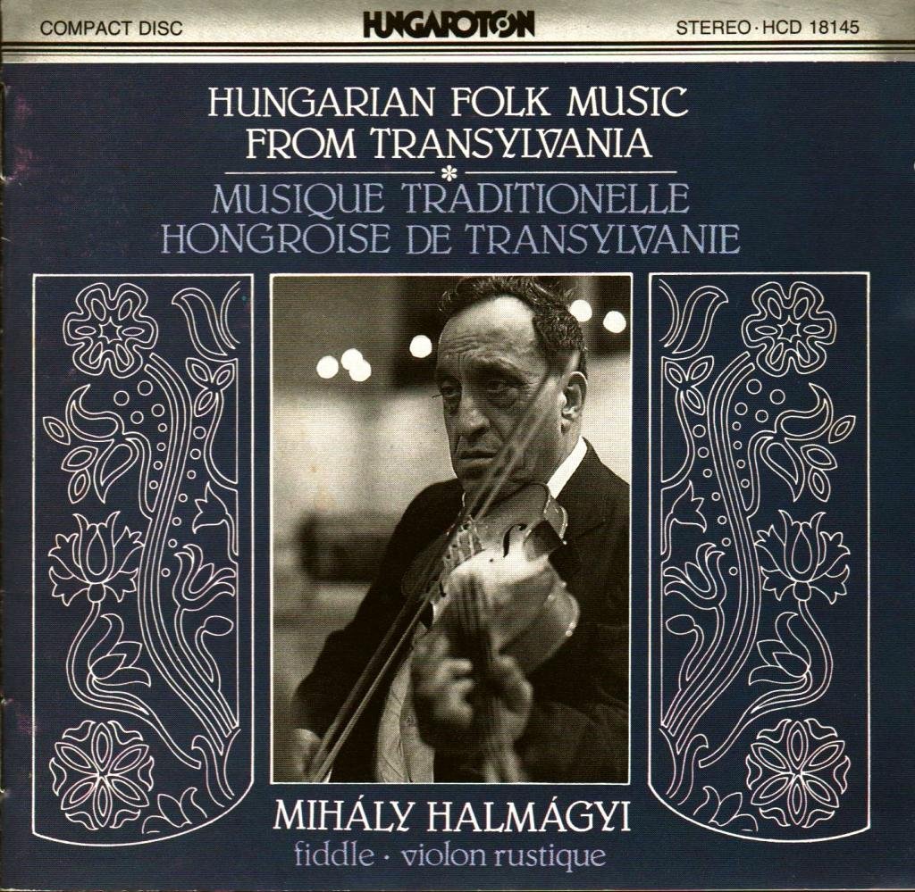 Hungarian Folk Music From Transylvania (Musique Traditionelle Hongroise De Transylvanie)