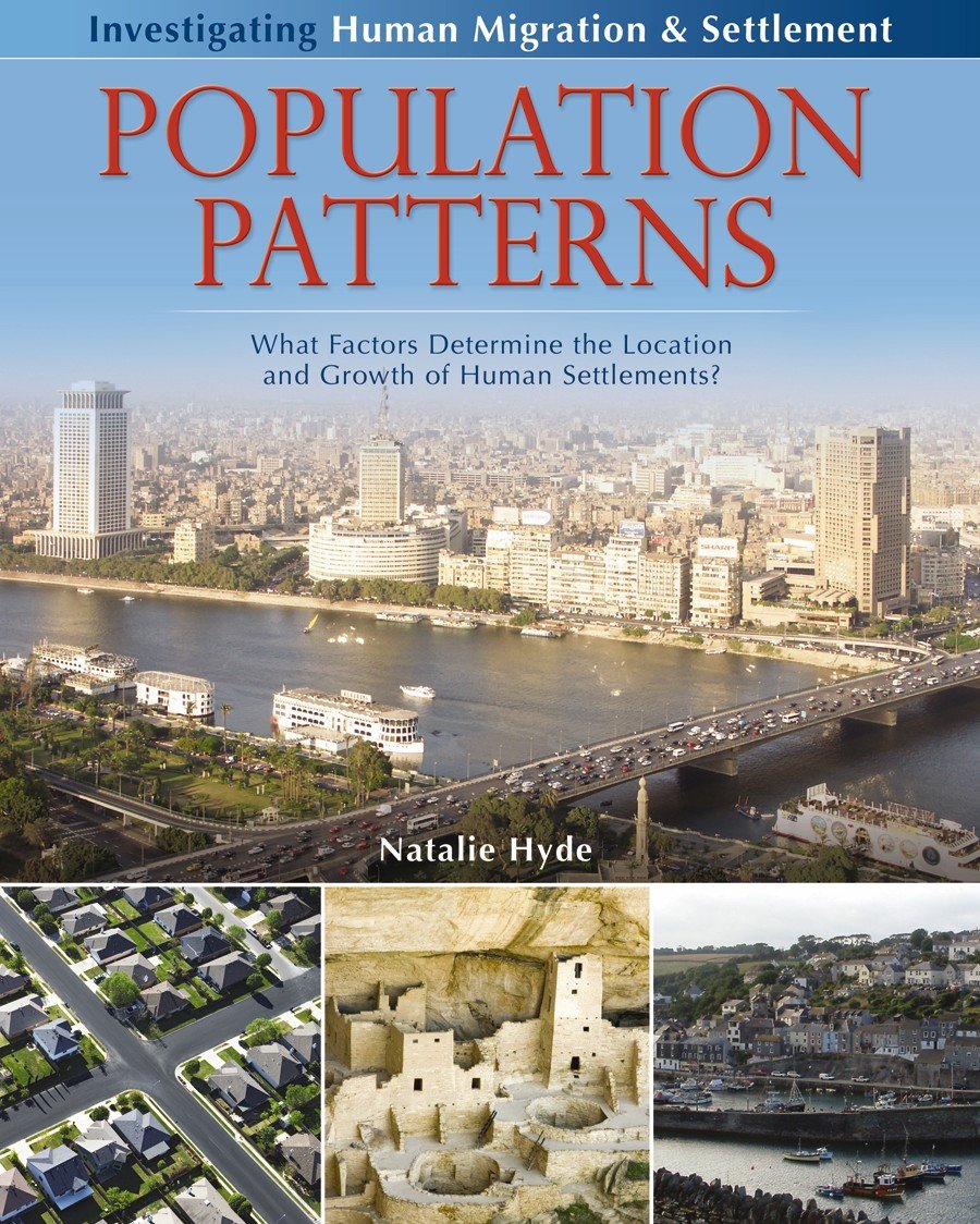 Population Patterns: What Factors Determine the Location and Growth of ...