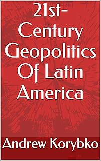 21st-Century Geopolitics Of Latin America
