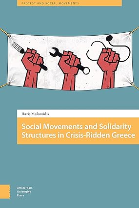 Social Movements and Solidarity Structures in Crisis-Ridden Greece (Protest and Social Movements) book cover