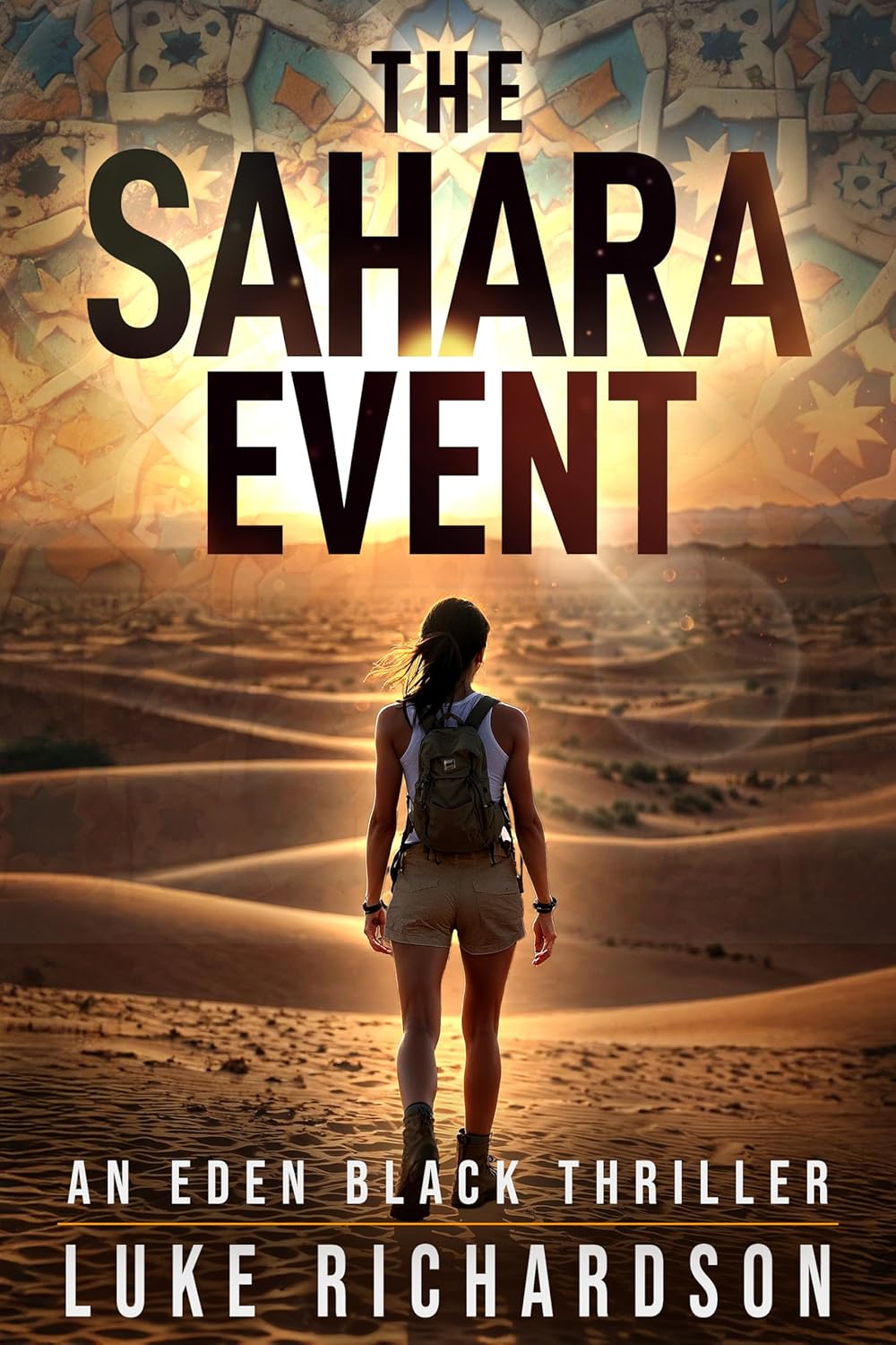 The Sahara Event: A pulse-pounding archaeological thriller (Eden Black Archaeological Thrillers Book 7)      Kindle Edition