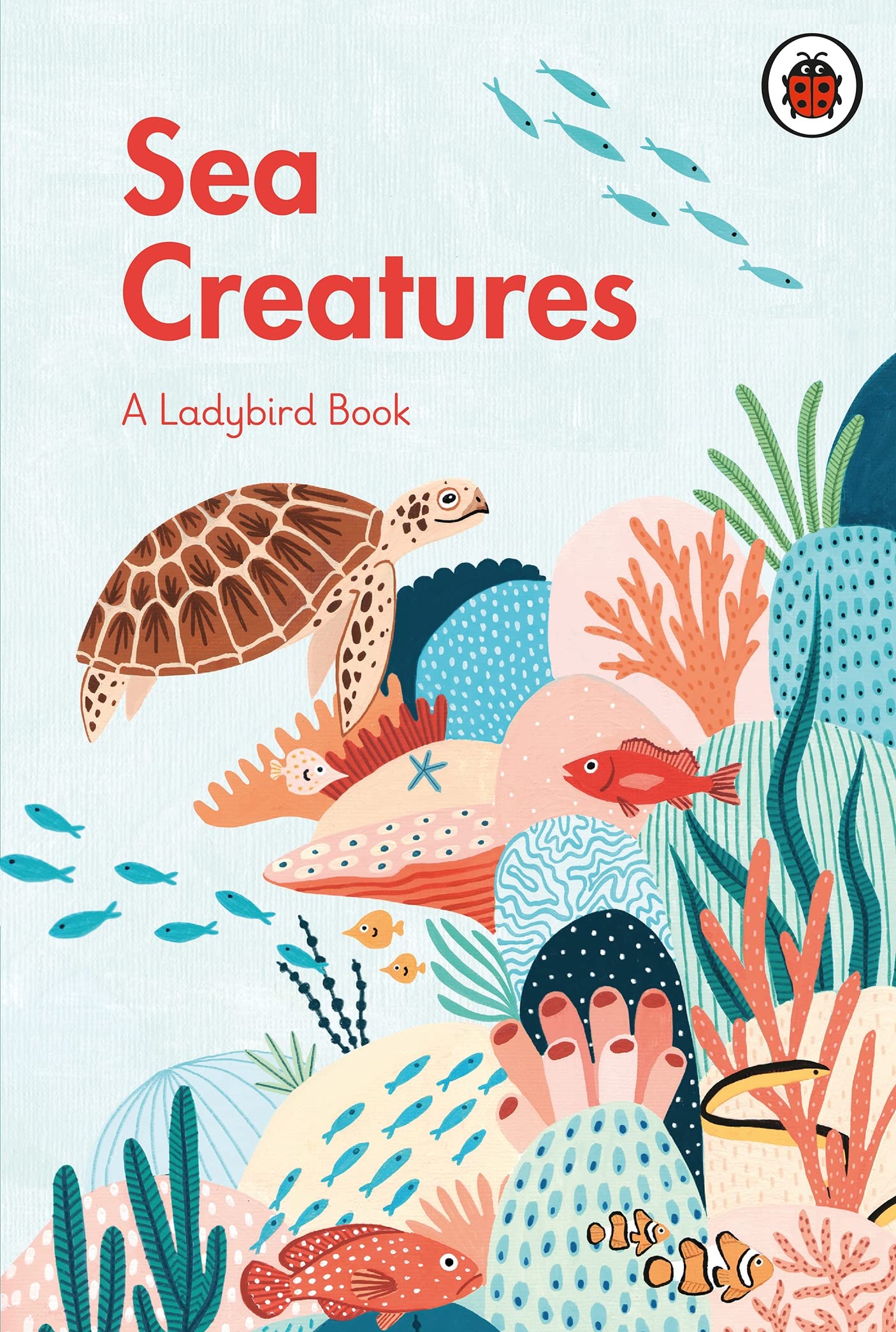 A Ladybird Book: Sea Creatures By Amber Davenport