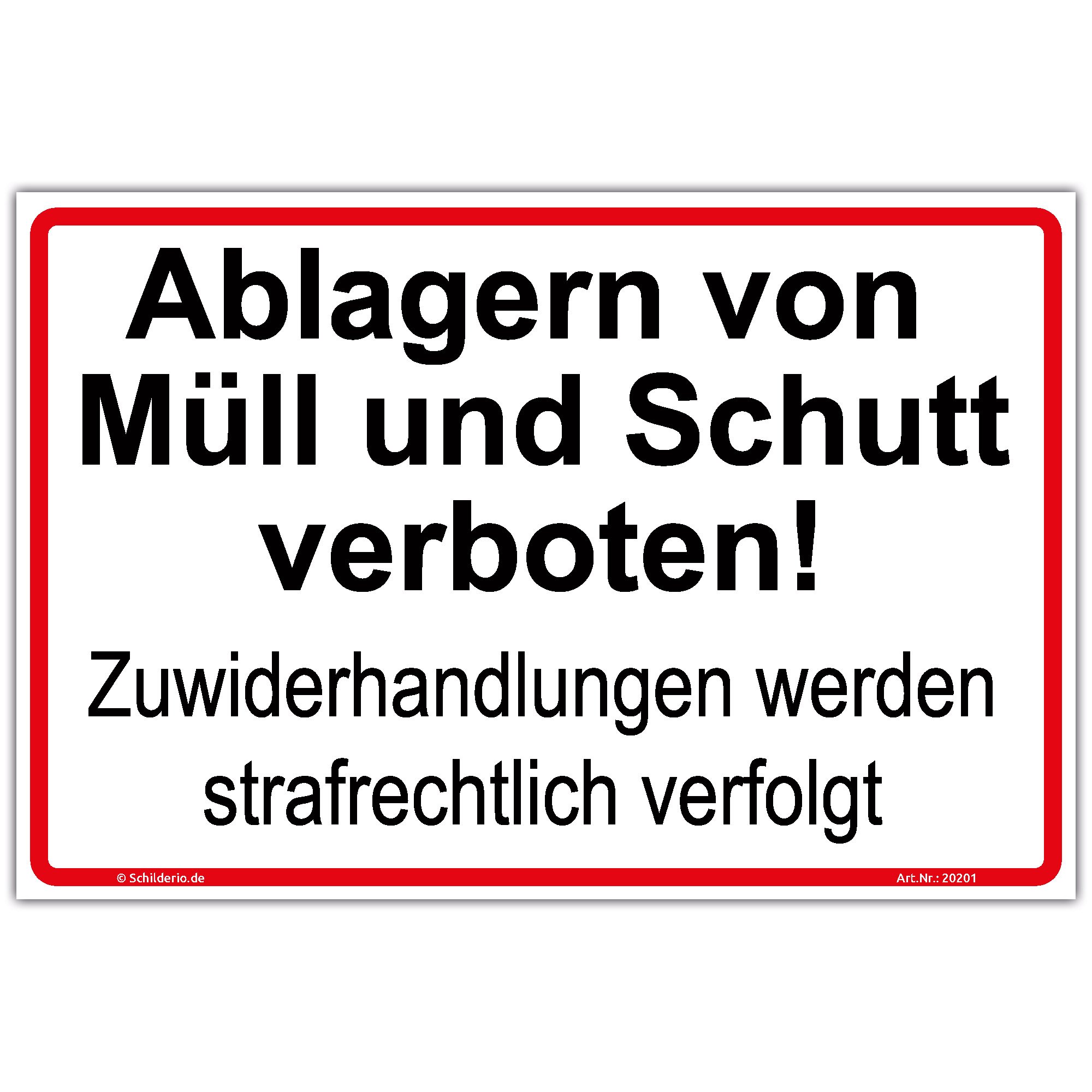Schild Ablagern von Müll und Schutt verboten, Zuwiderhandlungen Hinweisschild 600x400mm Querformat, stabile Aluminiumverbundplatte 3mm stark