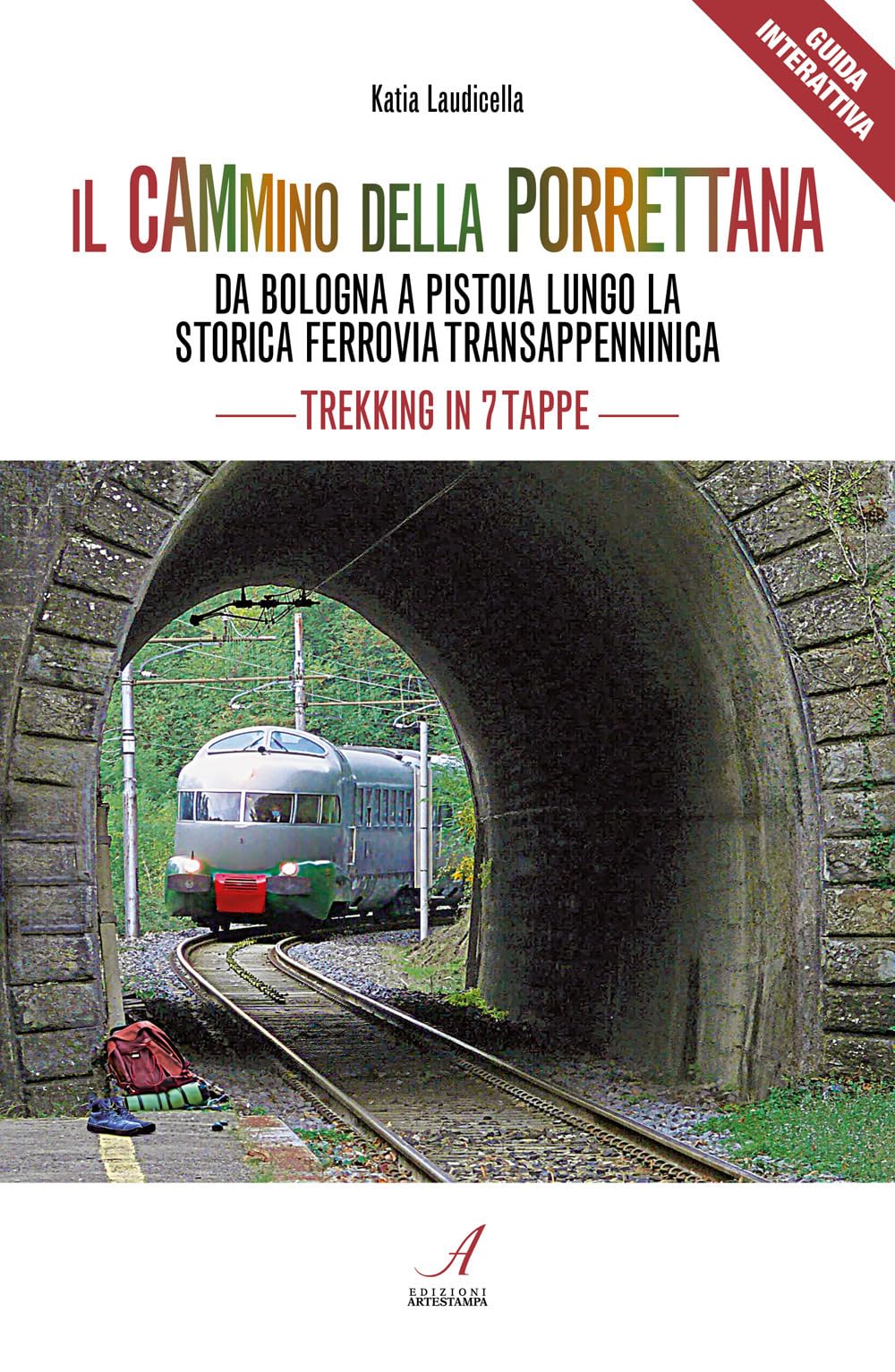 Il Cammino Della Porrettana. Da Bologna A Pistoia Lungo La Storica Ferrovia Transappenninica. Trekking In Sette Tappe. Con Qr Code - 4