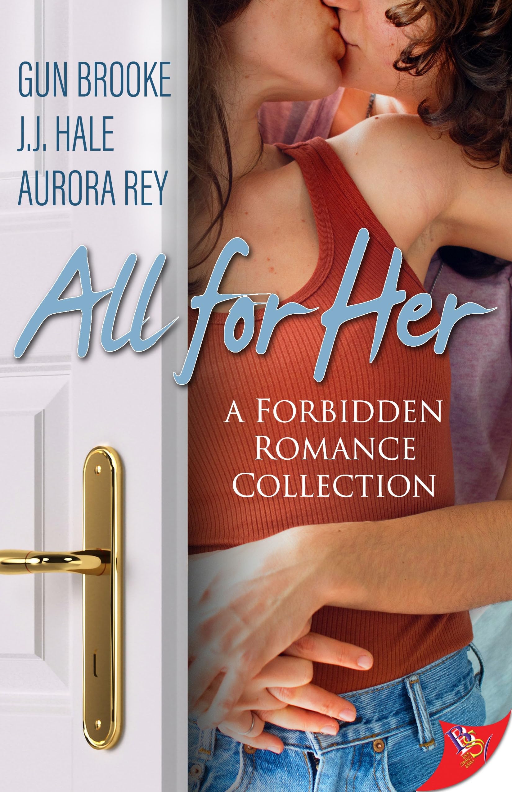 All for Her: Forbidden Romance Novellas (Forbidden Romance Collection)