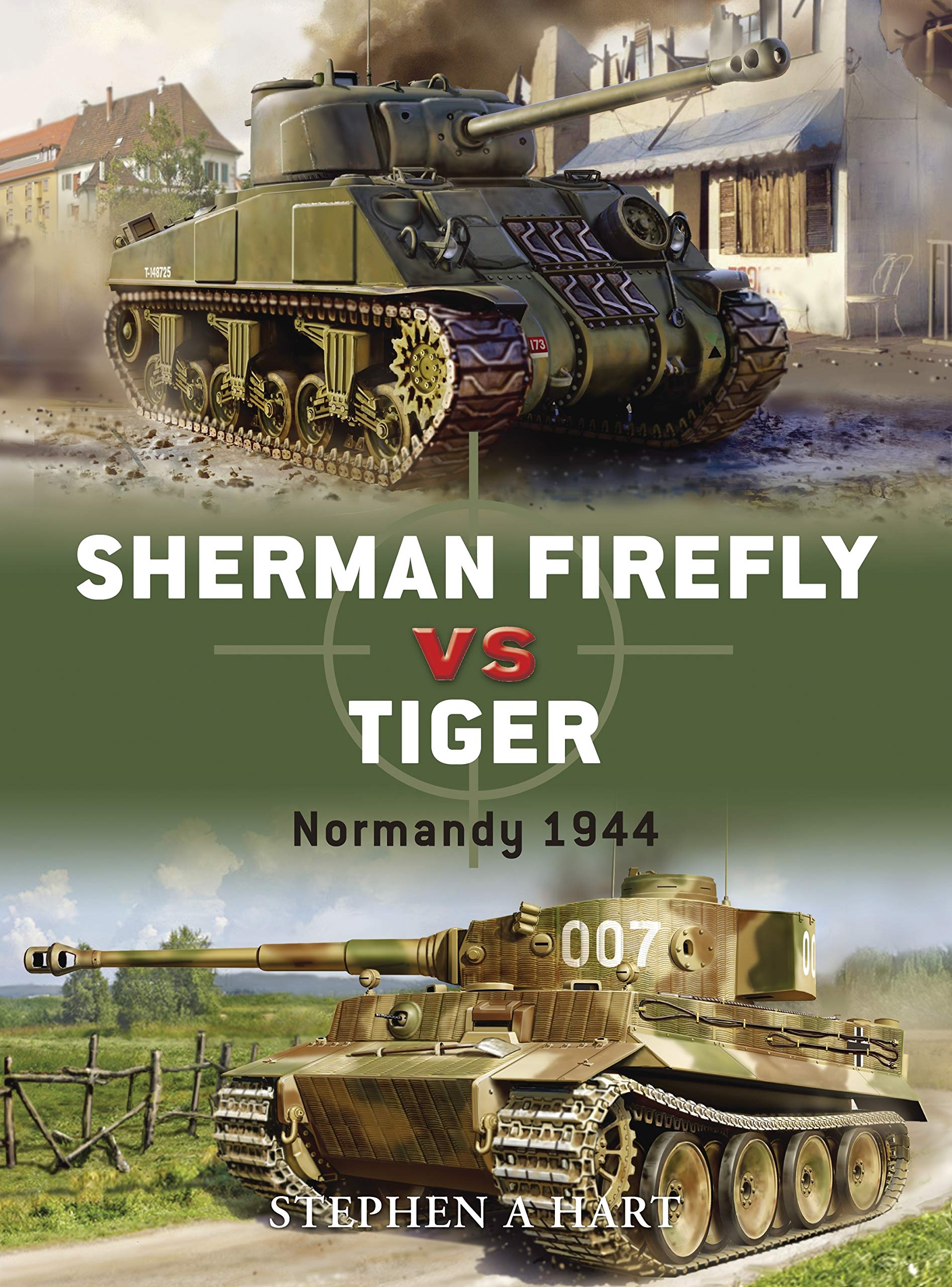 Sherman Firefly vs Tiger: Normandy 1944: No. 2 (Duel)