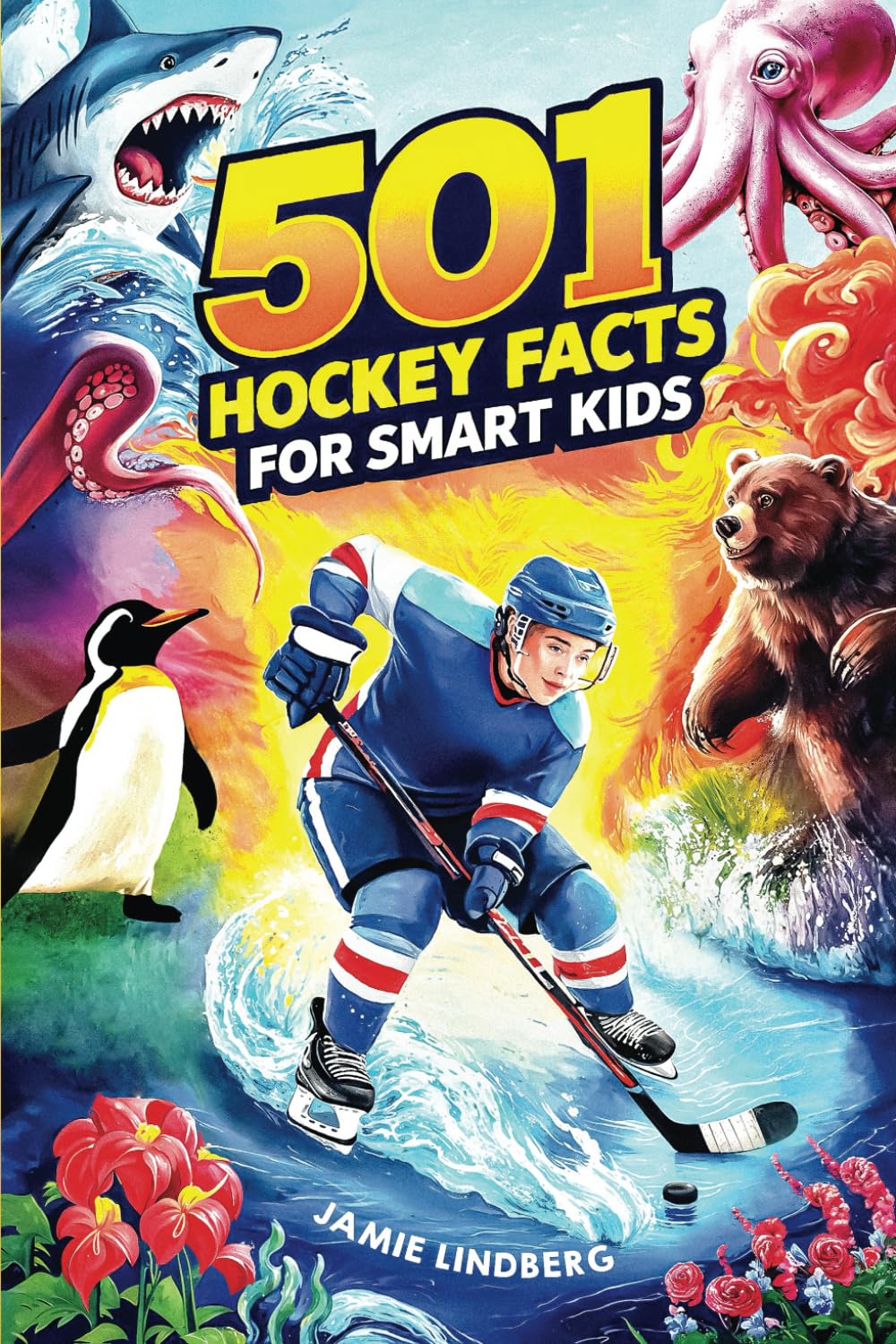 Amazon.com: 501 Hockey Facts for Smart Kids: The Ultimate Illustrated ...