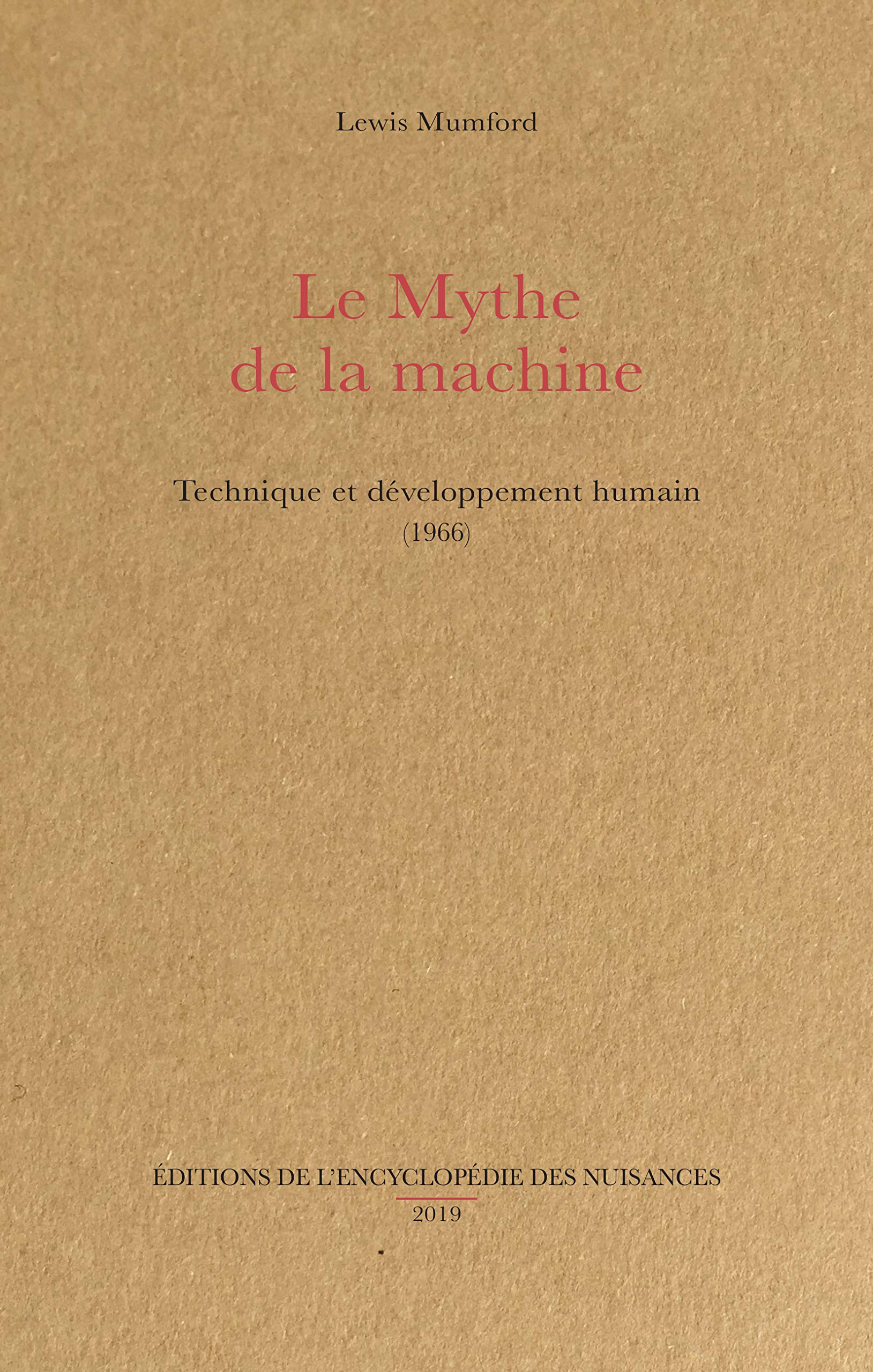Le Mythe de la machine: Technique et développement humain