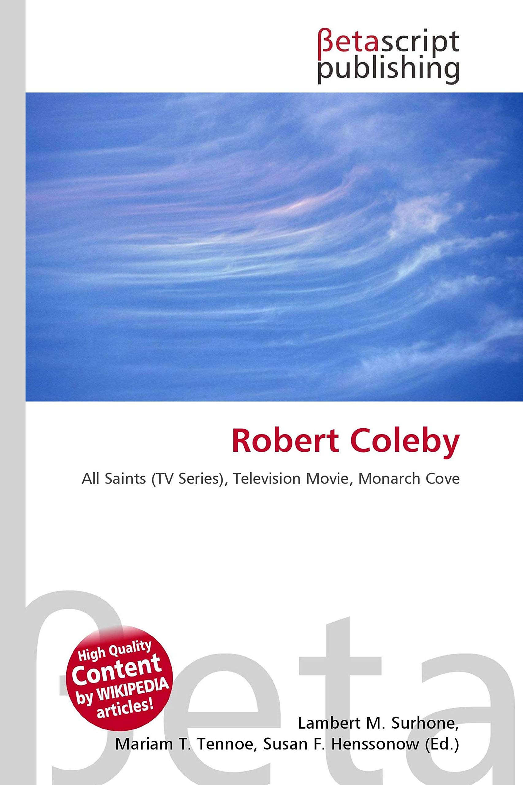 Robert Coleby: All Saints (TV Series), Television Movie, Monarch Cove