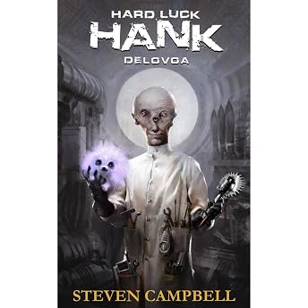 Hard Luck Hank: Delovoa Audiobook by Steven Campbell episode artwork