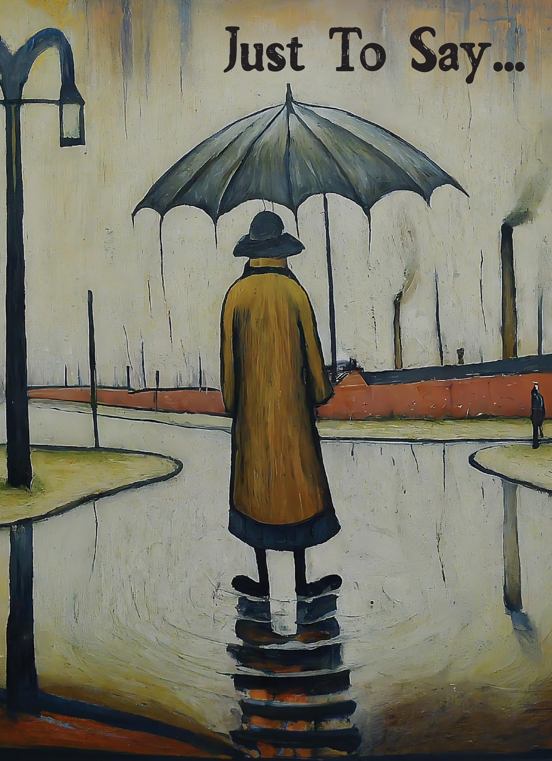 Lowry Style Design Just To Say Greeting Cards and Envelopes. Premium Card Stock. (Pack of 10)