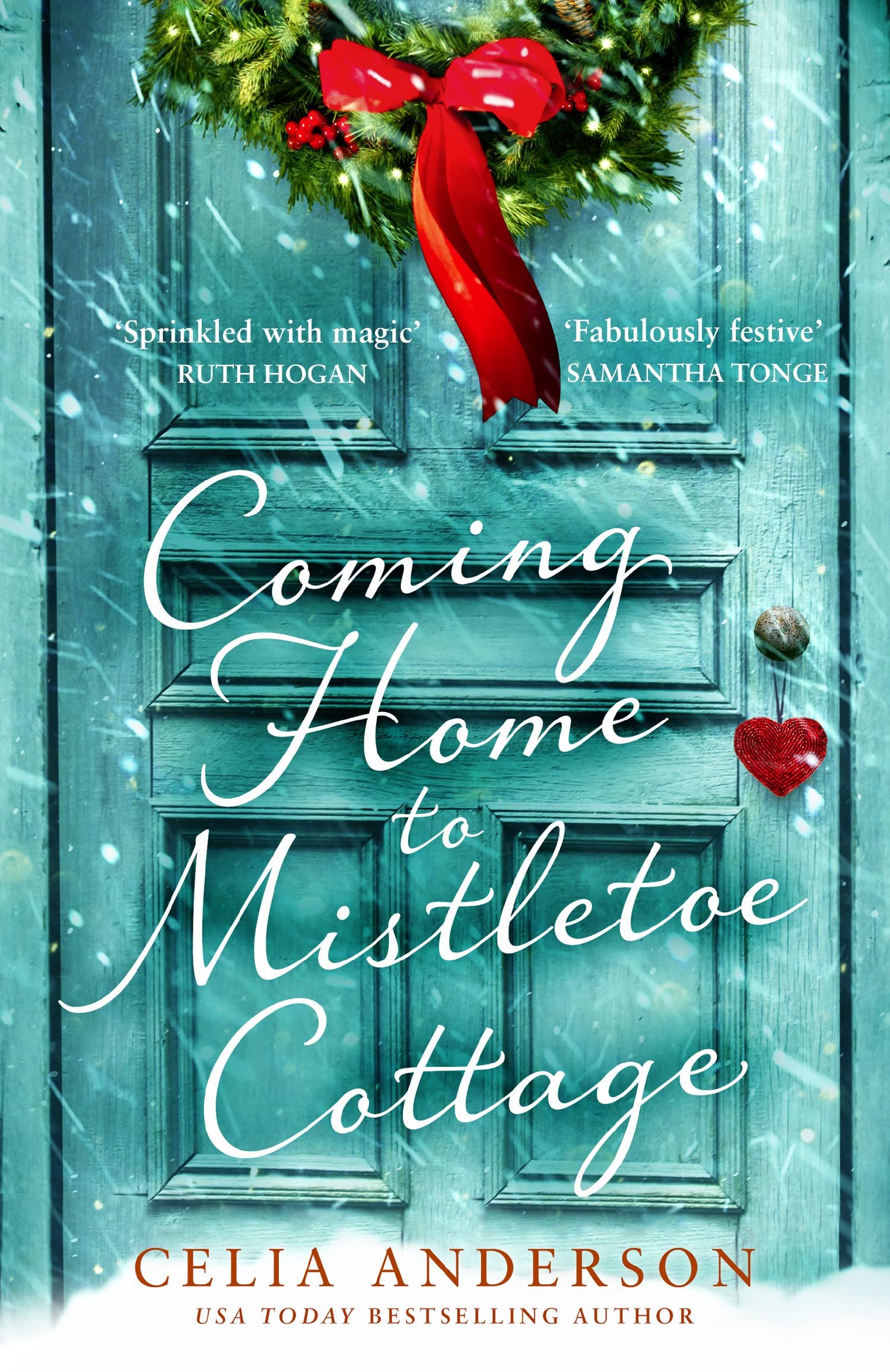Coming Home to Mistletoe Cottage: 2022’s new, cosy, heartwarming, Christmas novel from the bestselling author of 59 Memory Lane