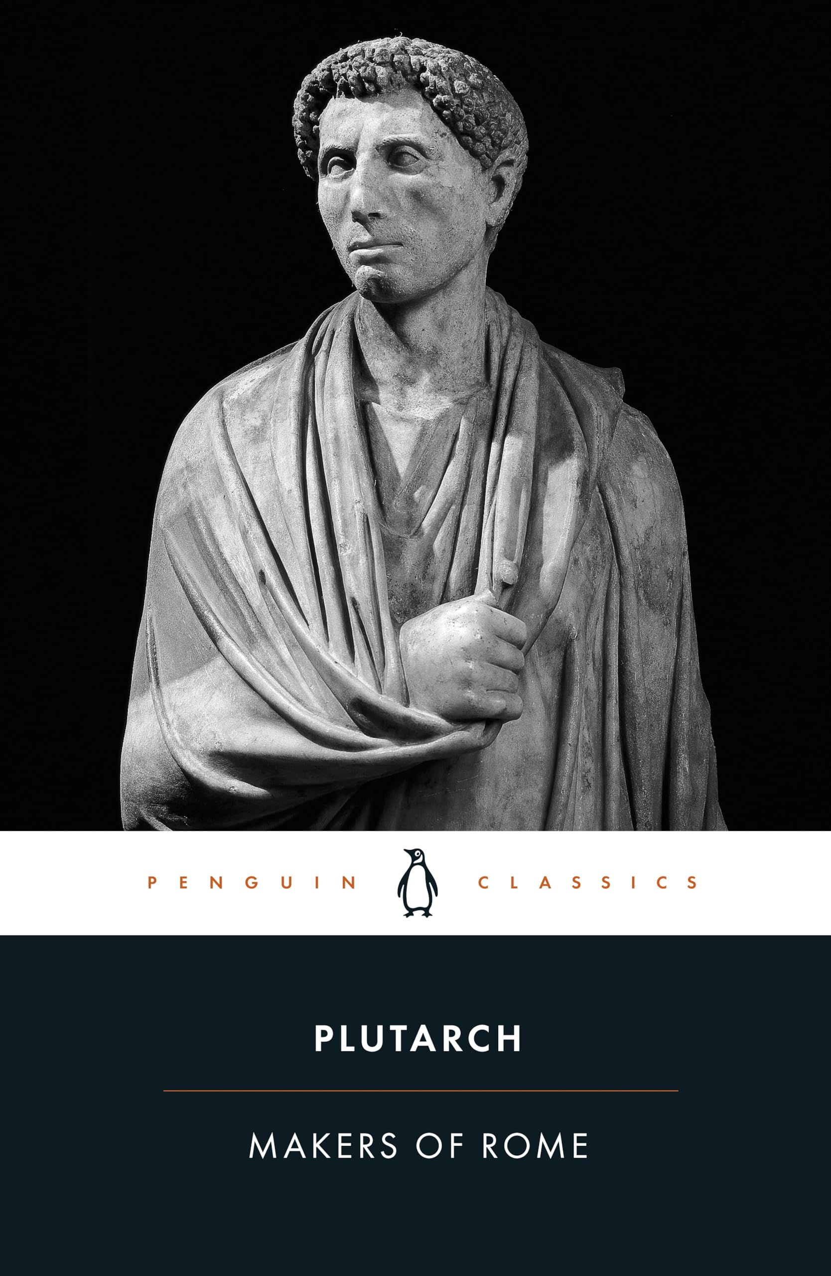 The Makers of Rome (Penguin Classics) By Plutarch, Ian Scott-Kilvert
