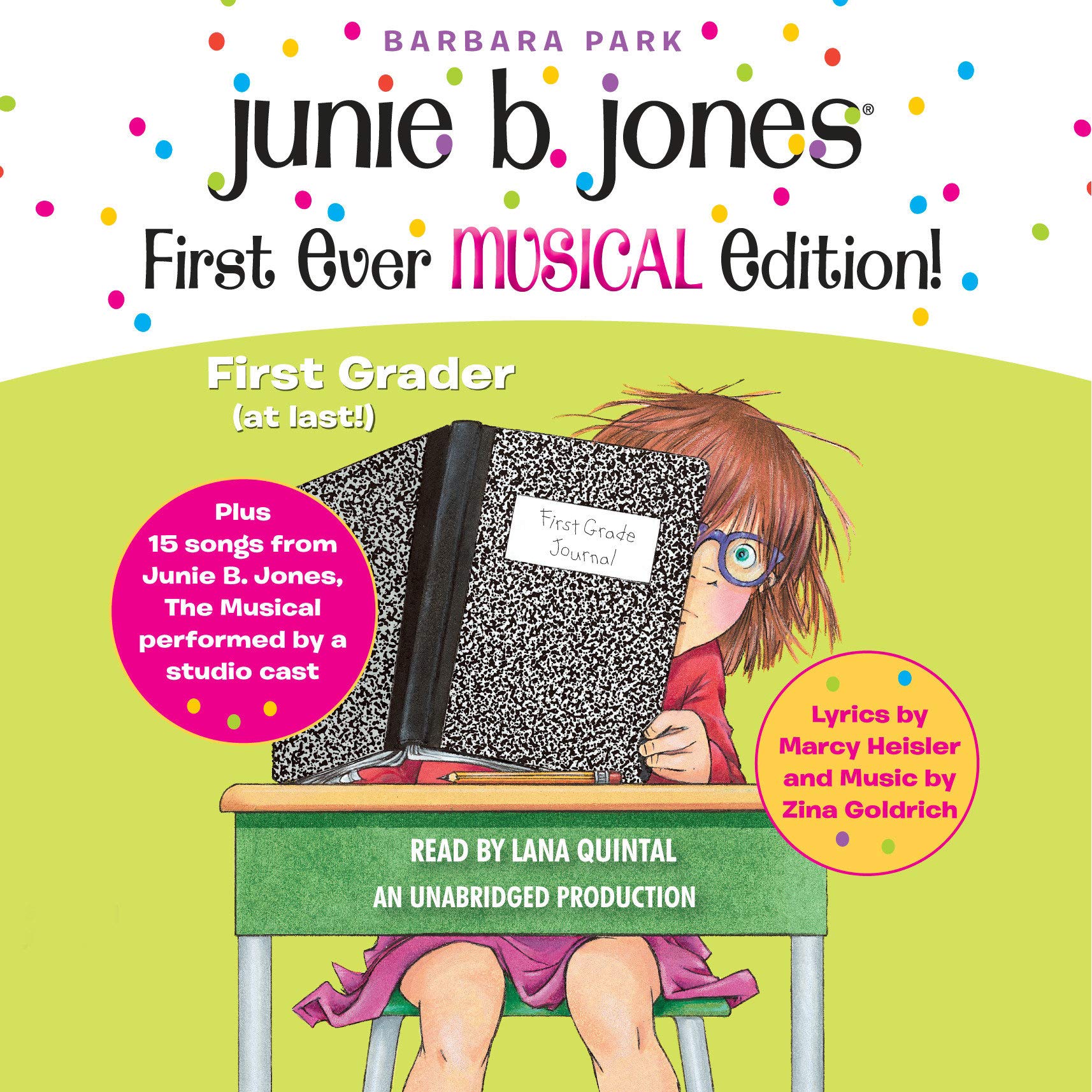 Junie B. Jones First Ever MUSICAL Edition!: Junie B., First Grader (at Last!) Audiobook Plus 15 Songs from Junie B. Jones: The Musical