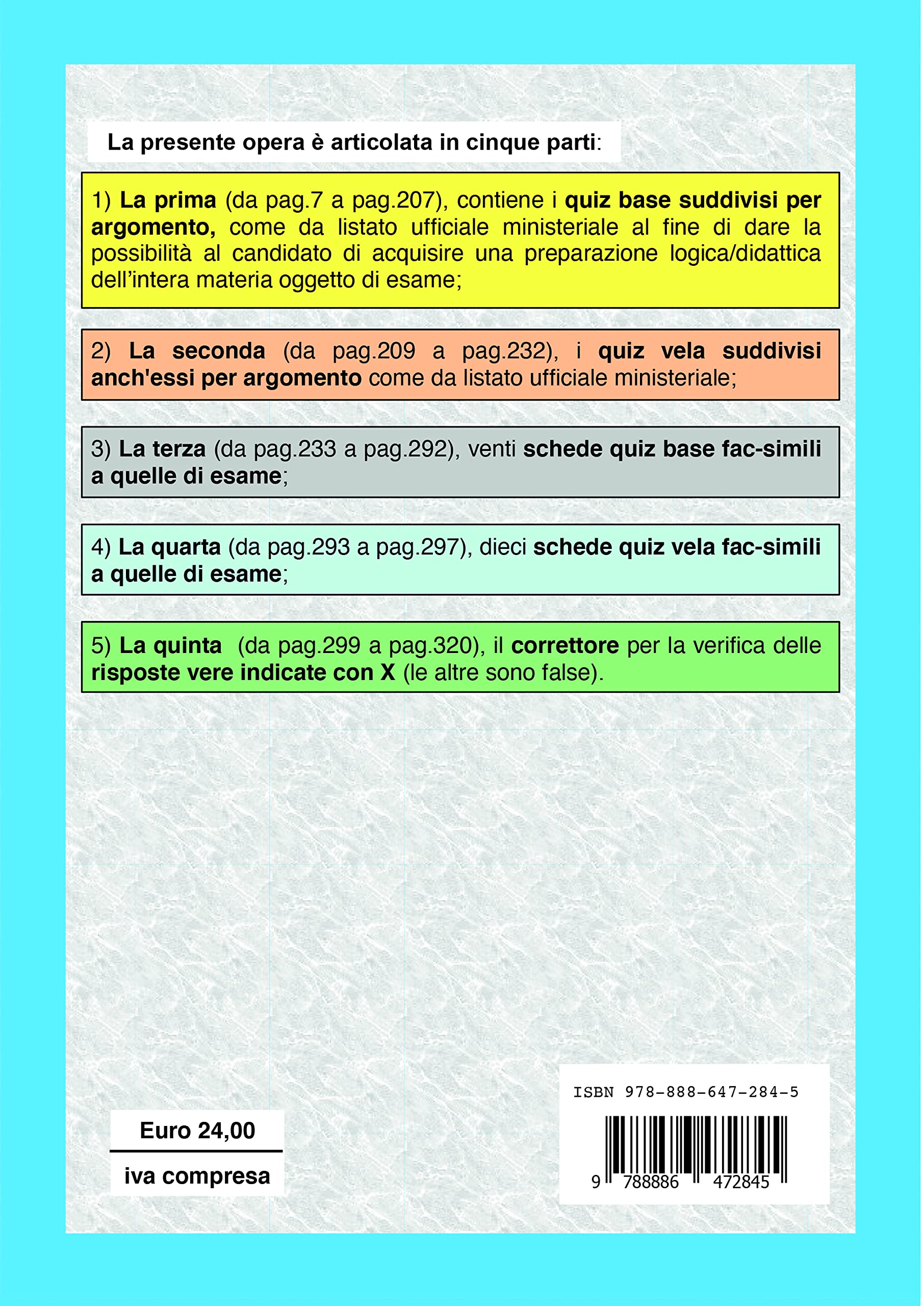 I nuovi quiz per la patente nautica per imbarcazioni a motore e a vela. Entro e oltre le 12 miglia - RISTAMPA 28 DICEMBRE 2023 -