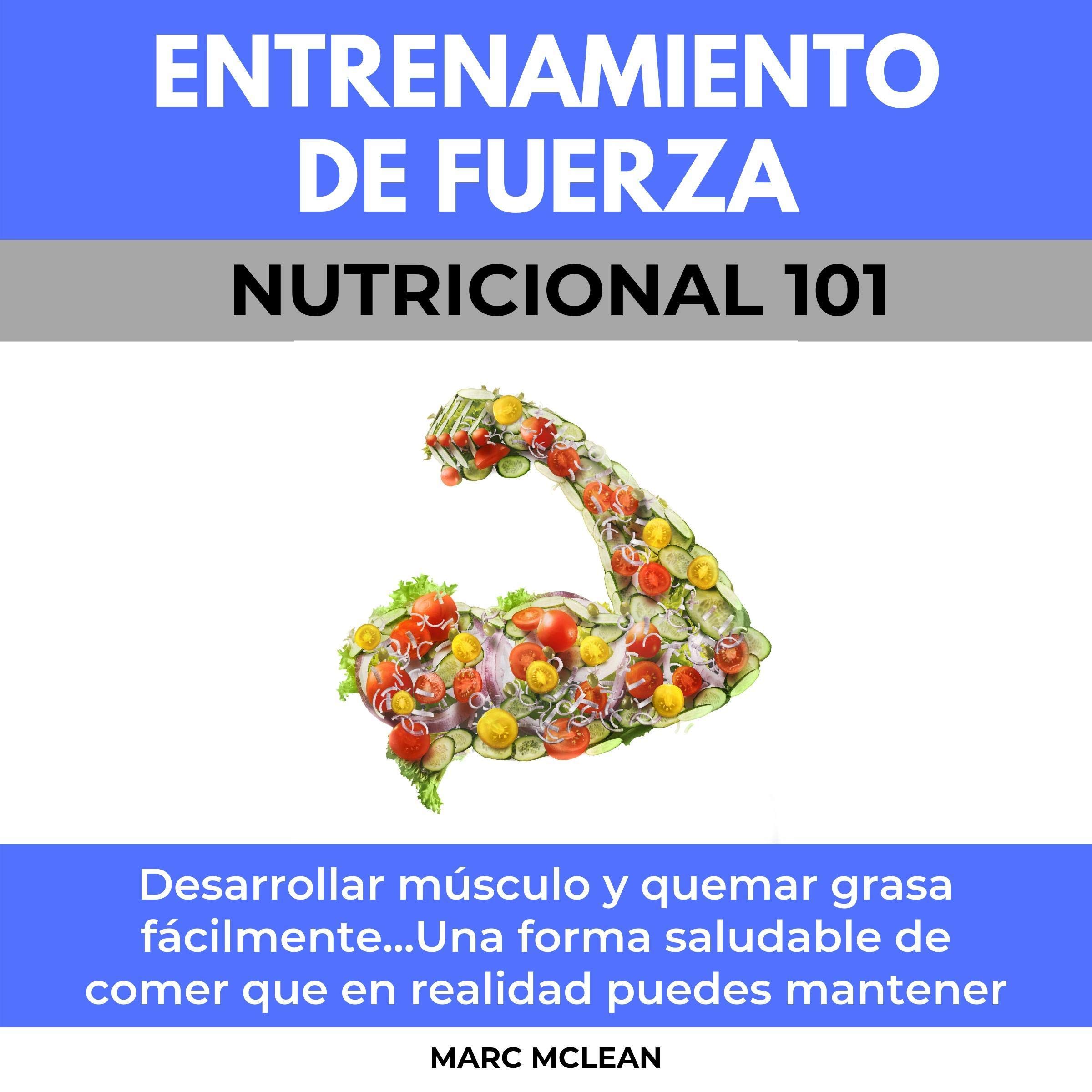 Cover art for Entrenamiento De Fuerza Nutricional 101 [Strength Training Nutrition 101]