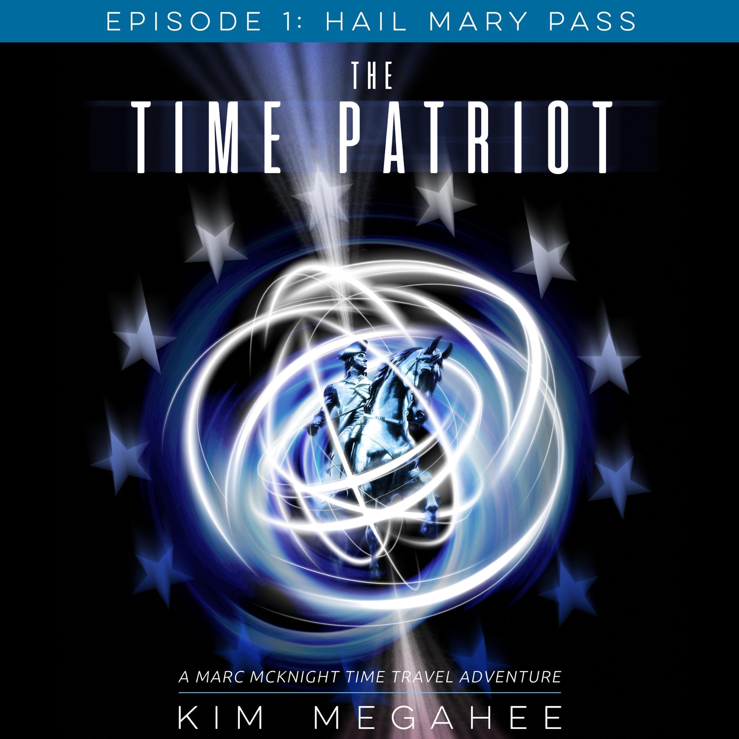Cover art for The Time Patriot, Episode One: Hail Mary Pass