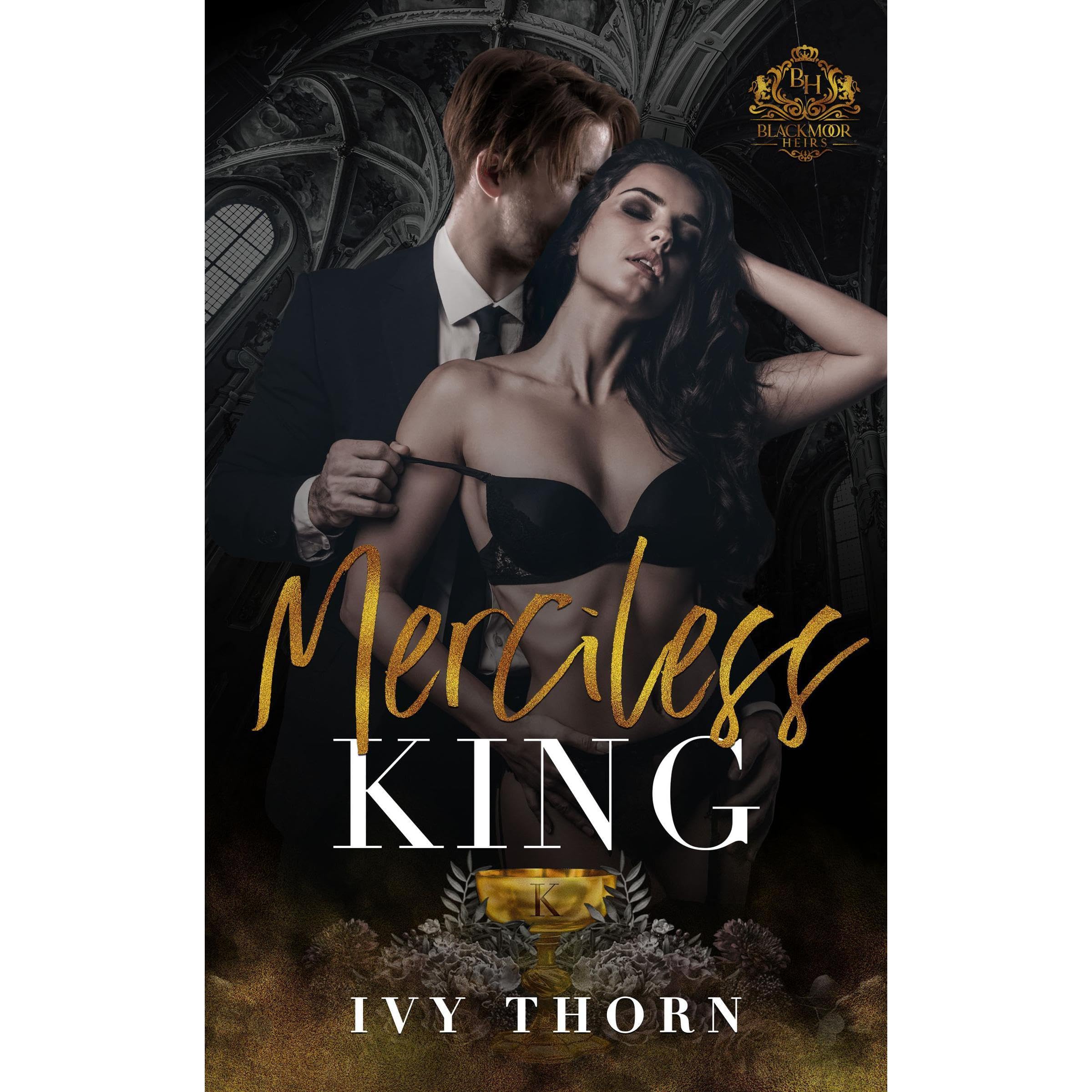 Merciless King (A Reverse Harem Dark College Bully Romance)
