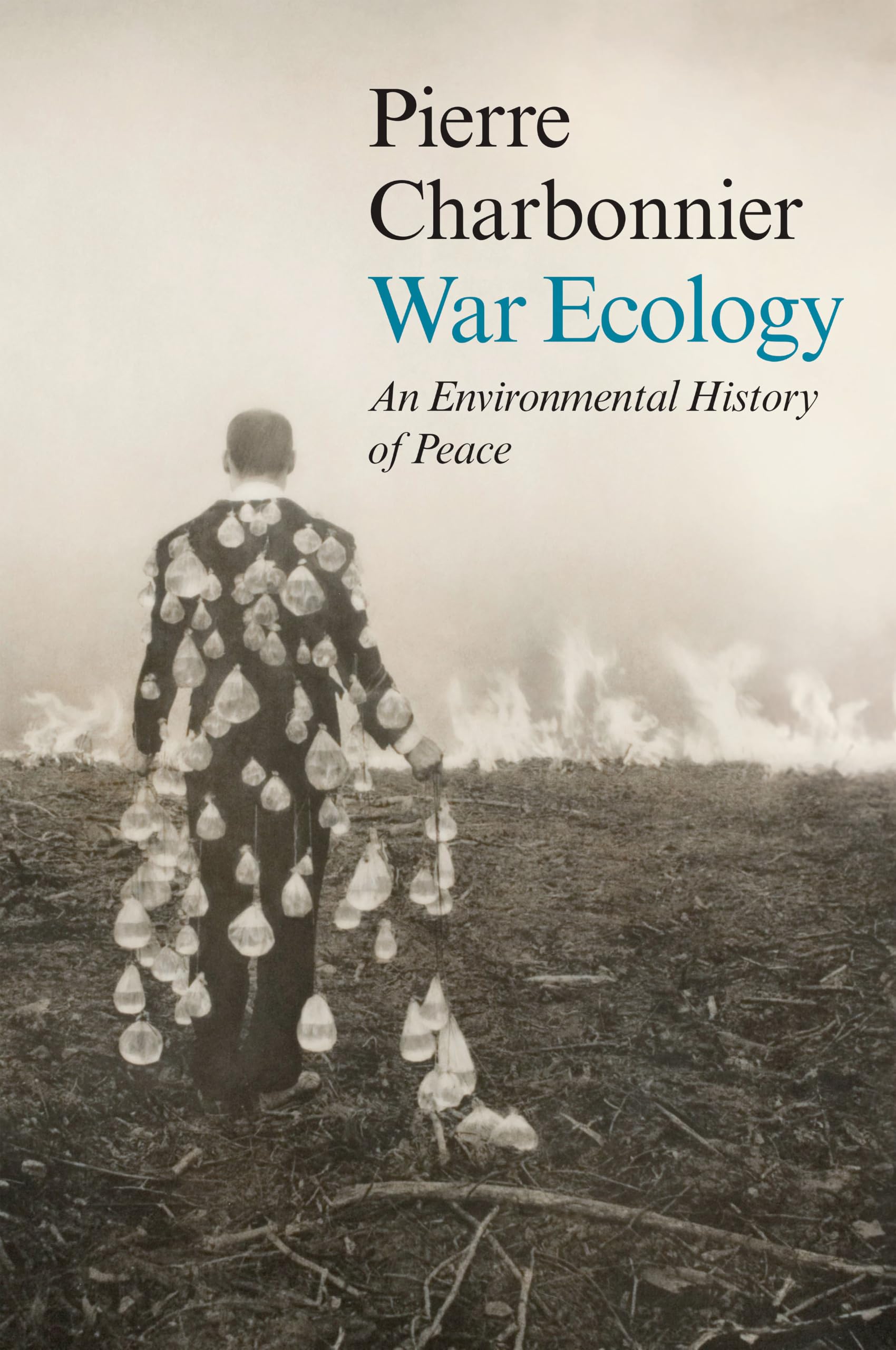 War Ecology: An Environmental History of Peace