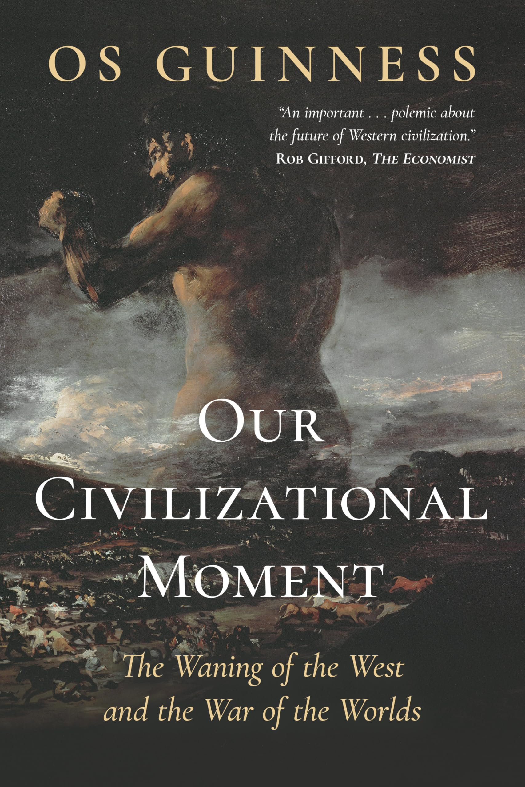 Our Civilizational Moment: The Waning of the West and the War of the Worlds