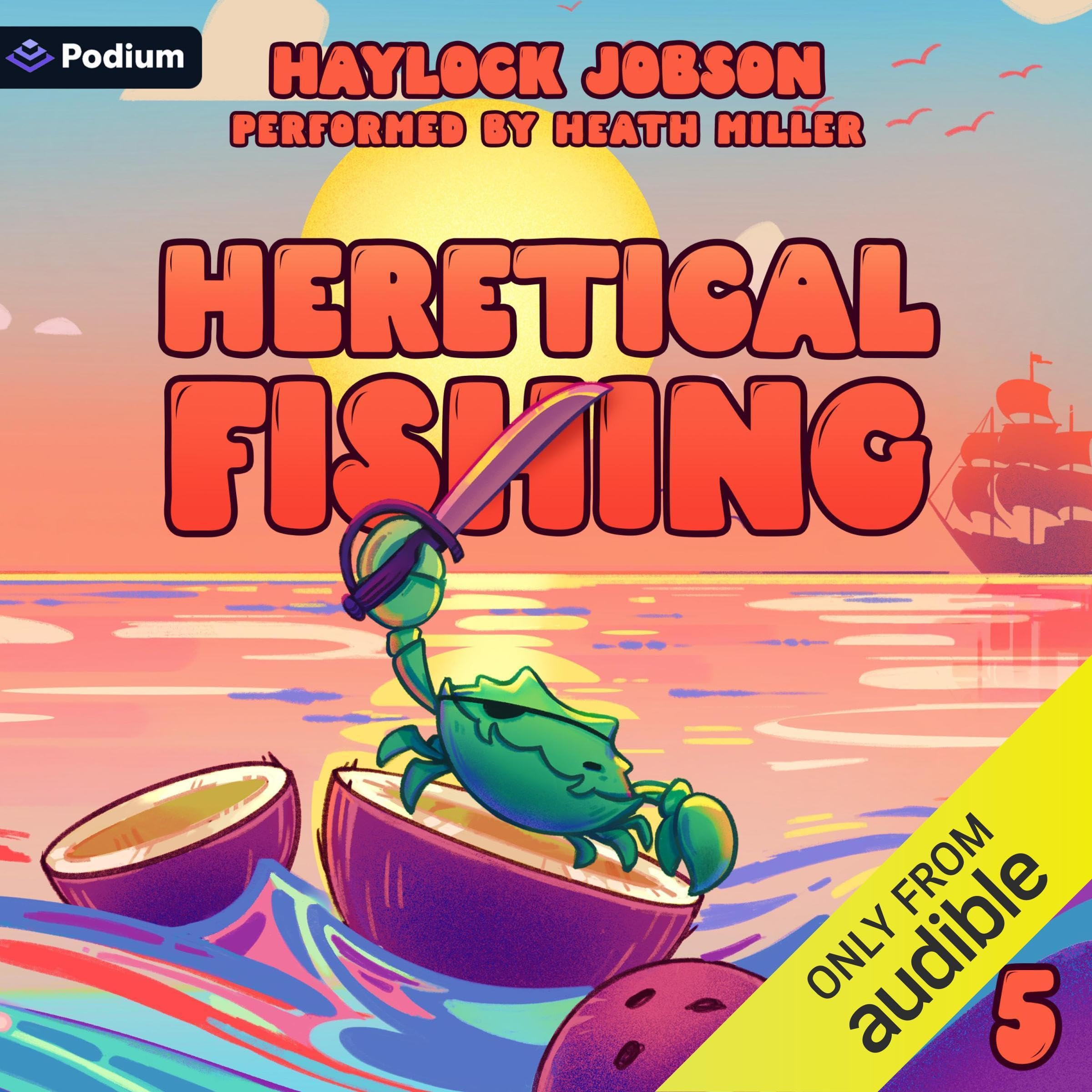Cover art for Heretical Fishing 5: A Cozy Guide to Annoying the Cults, Outsmarting the Fish, and Alienating Oneself