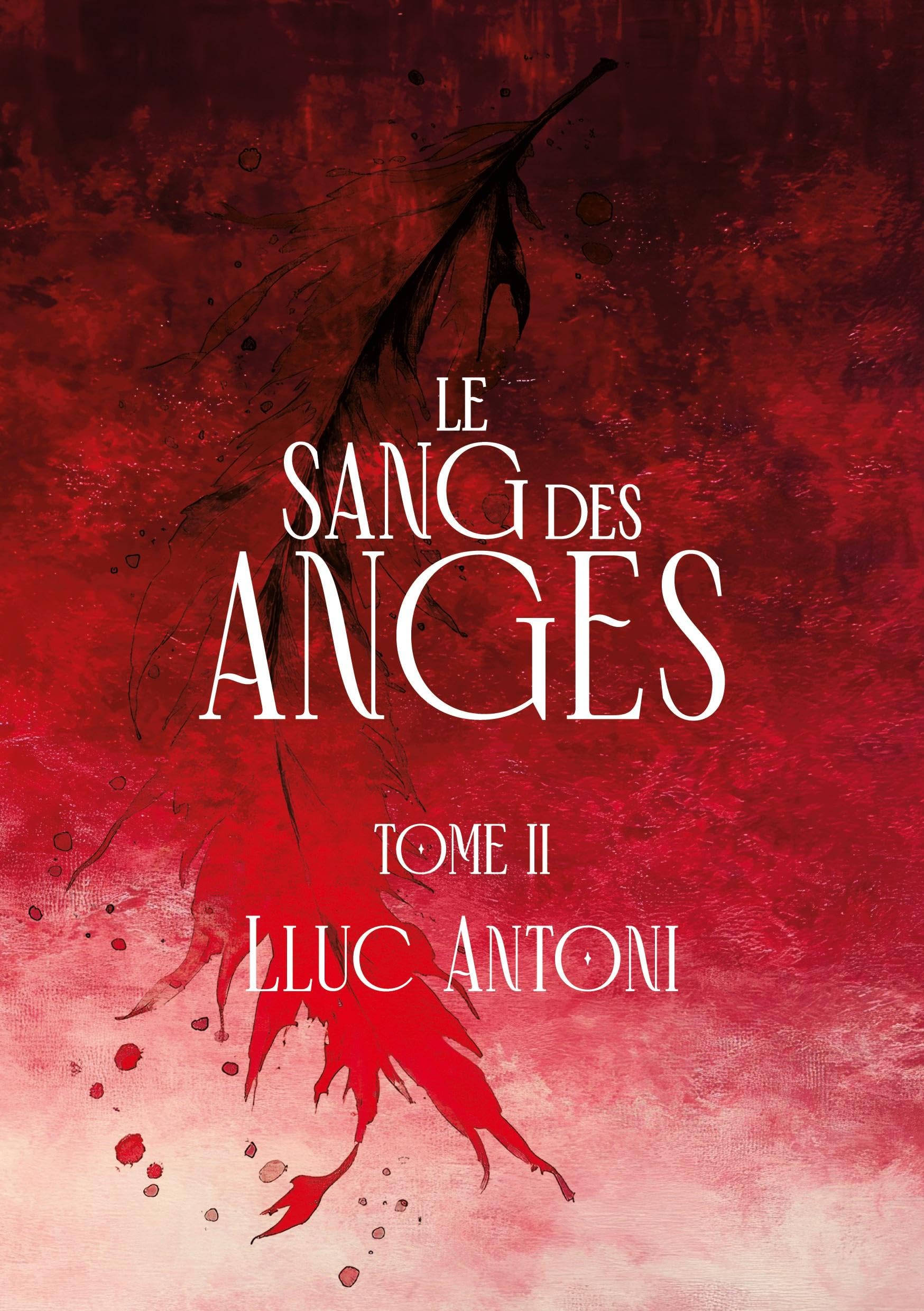 Le sang des anges: Tome 2