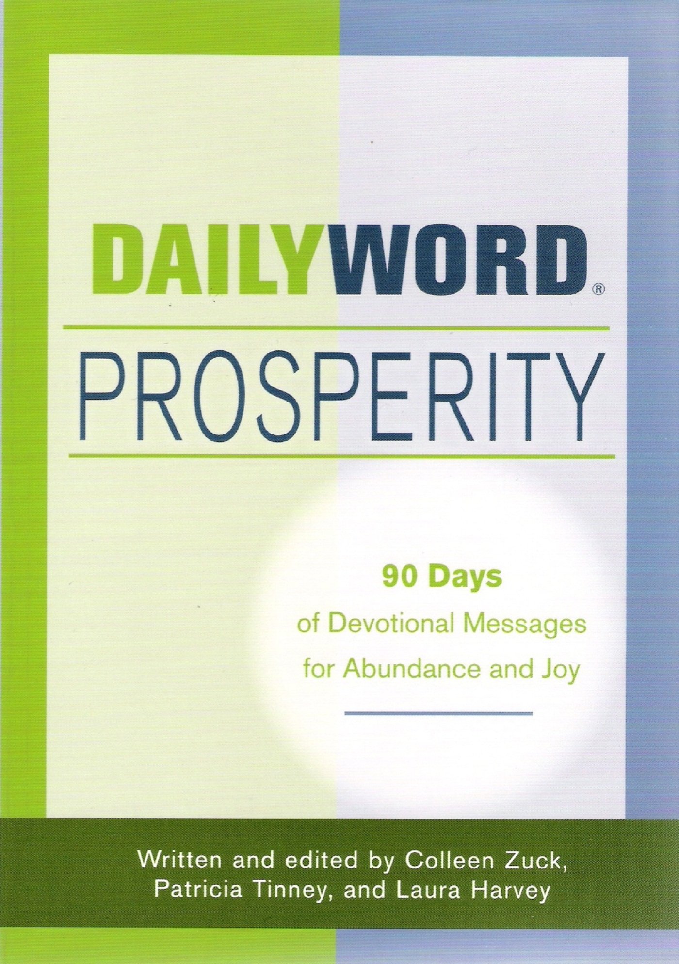 Daily Word Prosperity: 90 Days of Devotional Messages for Abudance and Joy