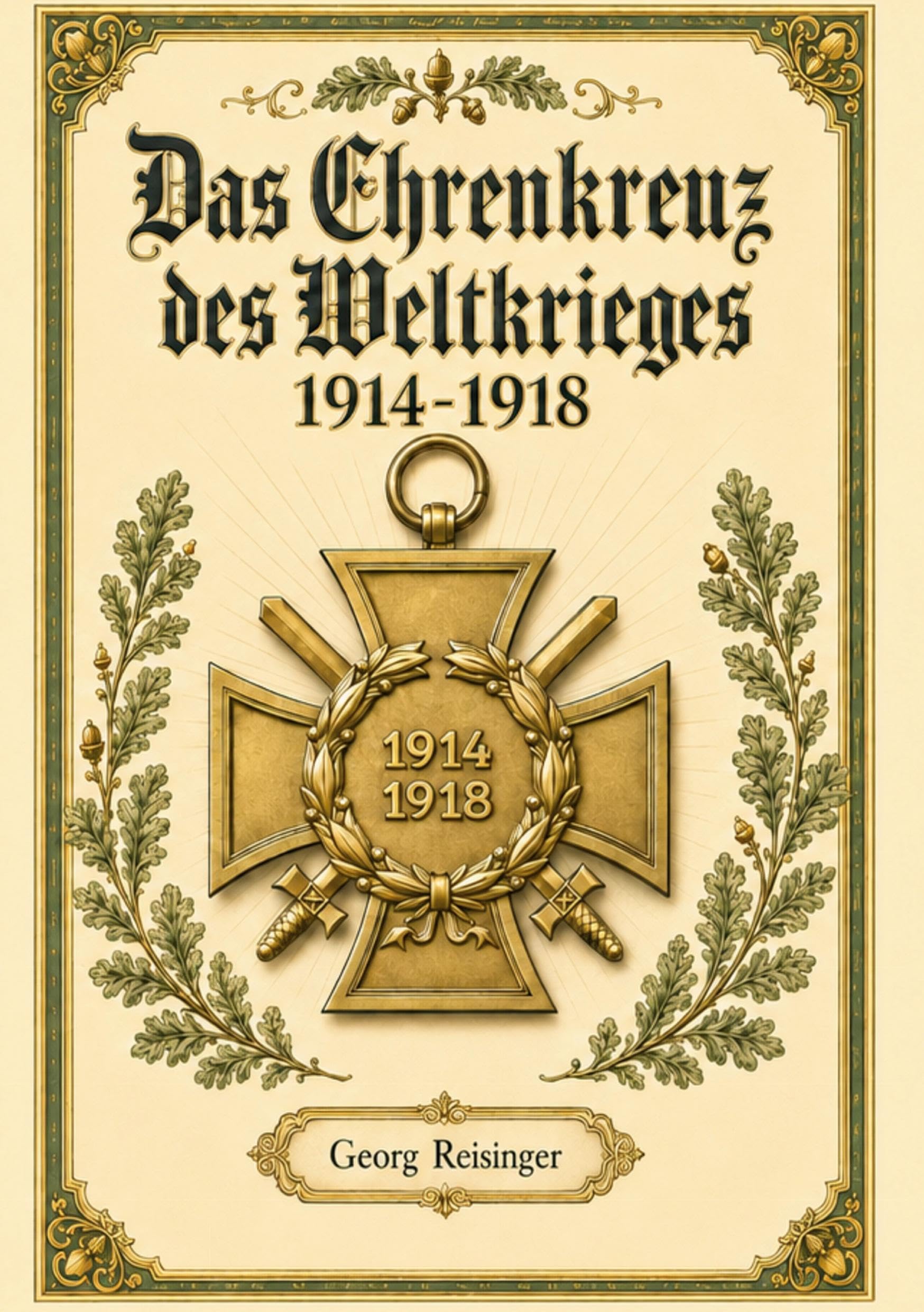 Das Ehrenzeichen des Weltkrieges 1914-1918