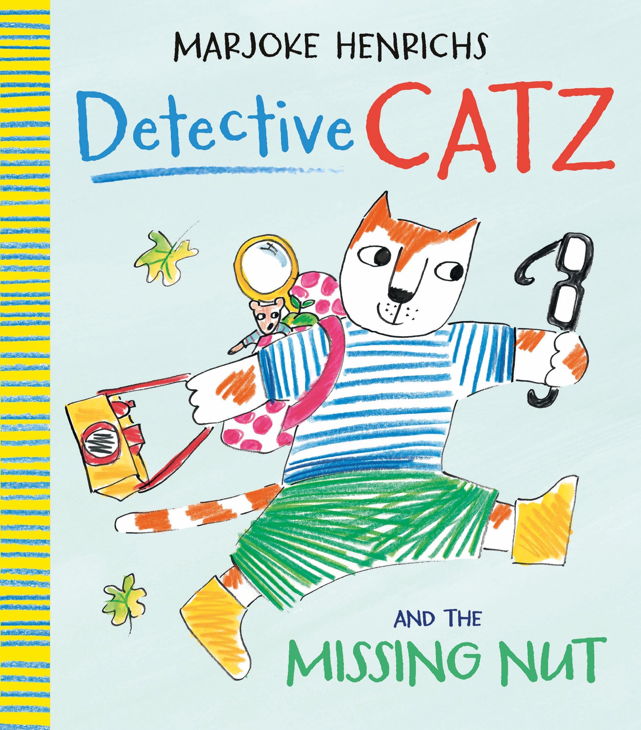 Detective CATZ and the Missing Nut: self-affirming children’s picture book about the importance of kindness