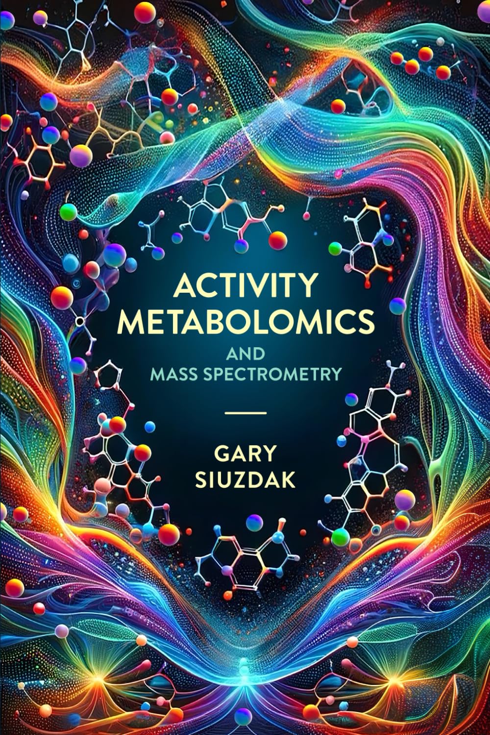 Activity Metabolomics and Mass Spectrometry