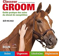 Download Classeur Groom : Guide pratique des soins du cheval de compétition PDF