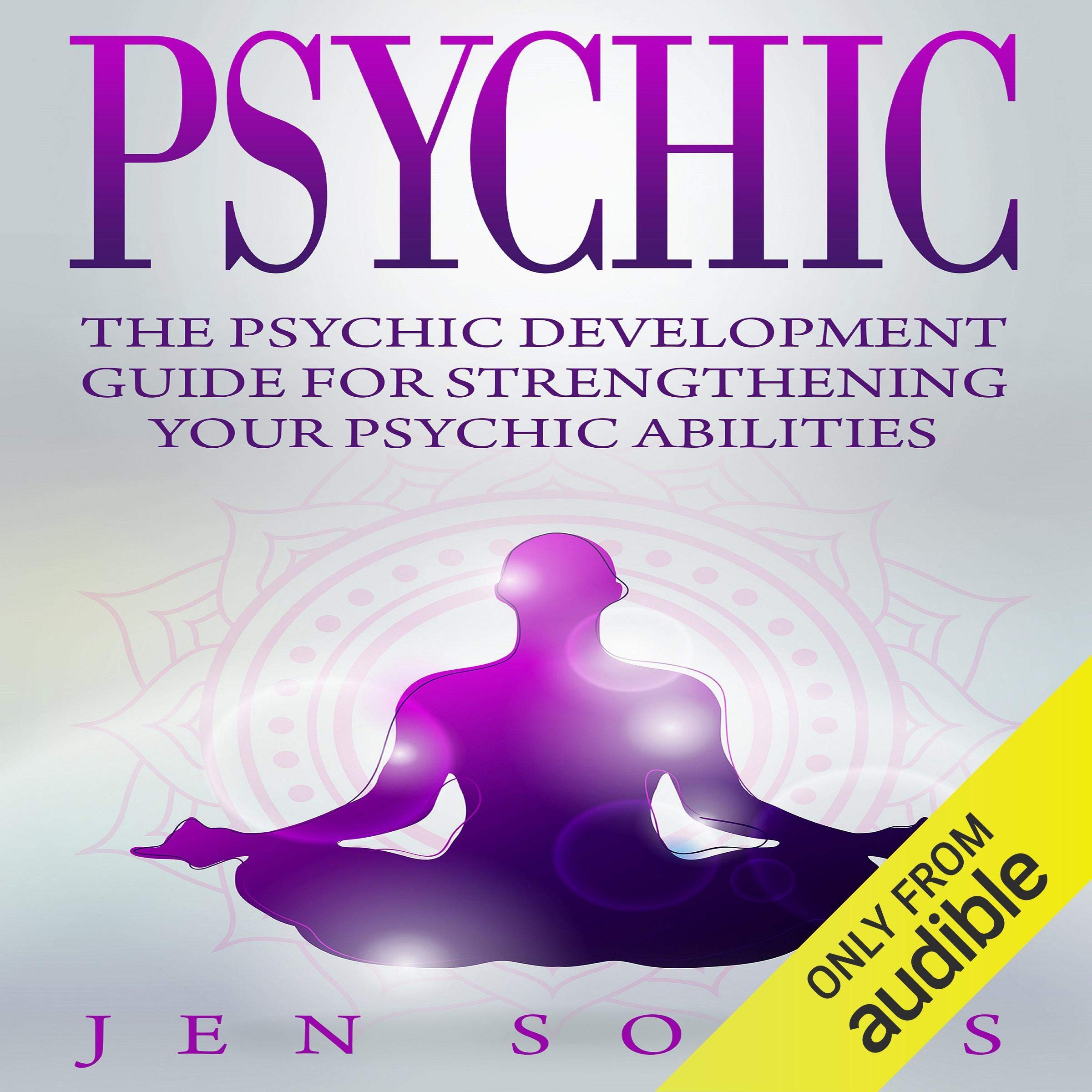 Cover art for Psychic: The Psychic Development Guide for Strengthening Your Psychic Abilities