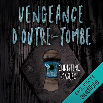 Vengeance d’outre-tombe Livre Audio par Christine Casuso episode artwork