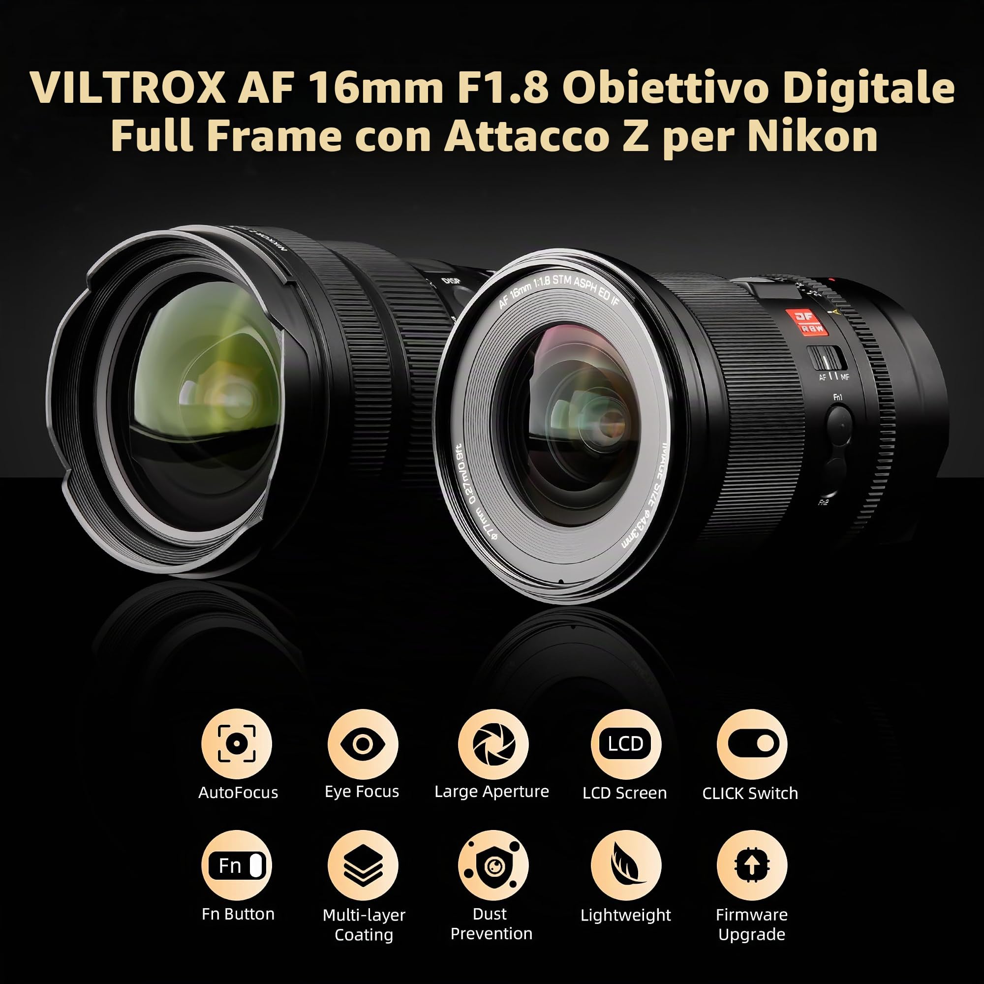 Viltrox AF 16 mm F1.8 Z, grandangolo, autofocus, obiettivo fotocamera digitale full frame DF, con schermo LCD pulsante personalizzabile interruttore AF/MF per fotocamera Nikon Z Mount Zfc Z50