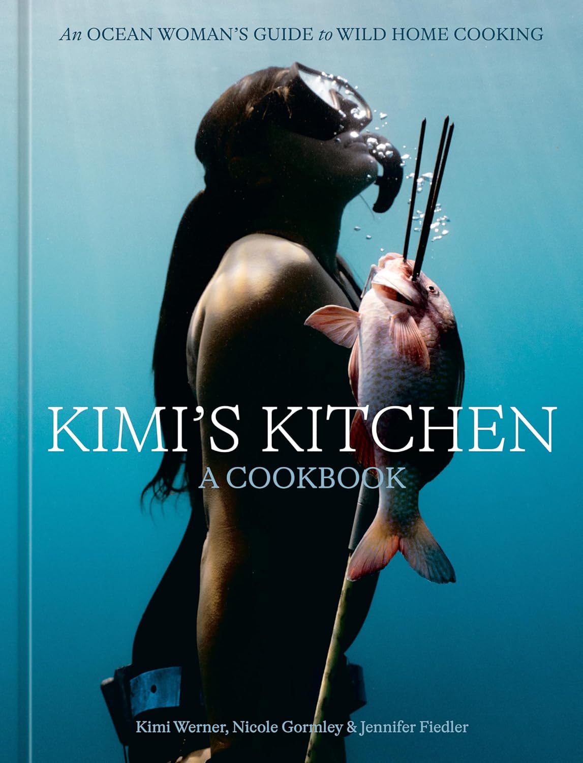La cucina di Kimi: una guida per donne oceaniche alla cucina casalinga selvaggia (un libro di ricette)