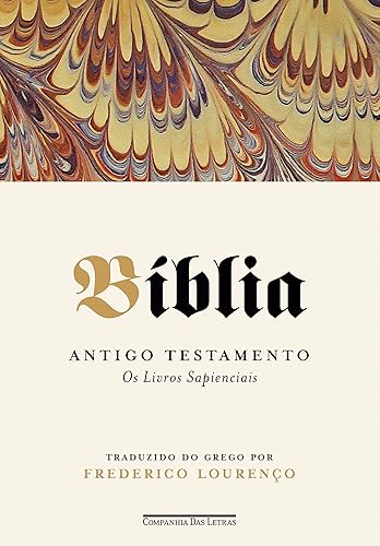 Bíblia ― Volume IV: Antigo Testamento – Os Livros Sapienciais