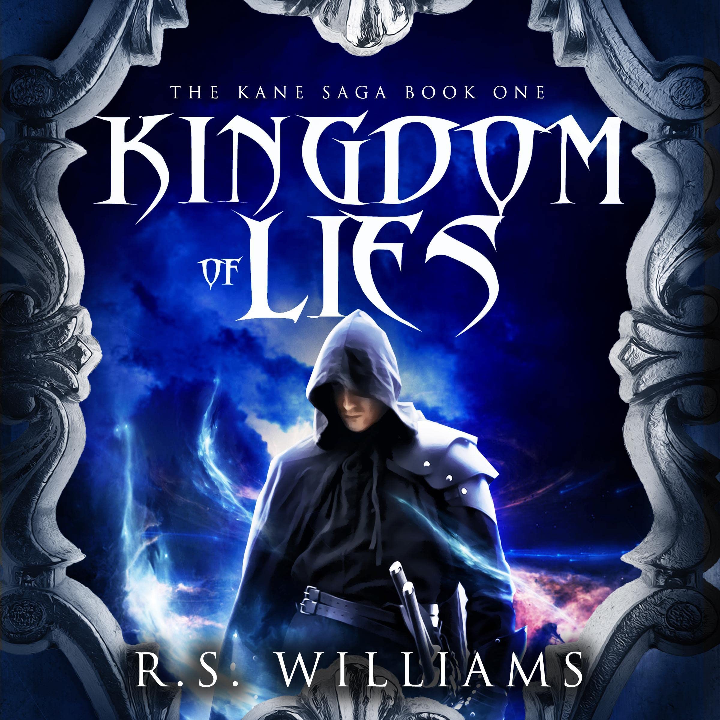 Cover art for Kingdom of Lies: The Kane Saga, Book 1