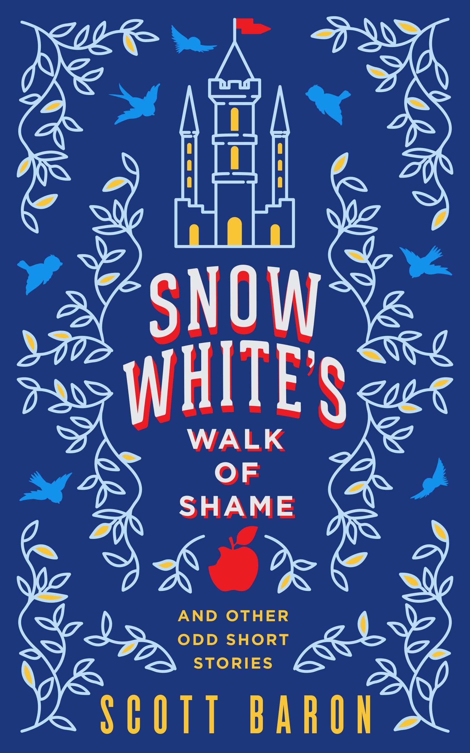 Cover of Snow White's Walk of Shame and Other Odd Short Stories