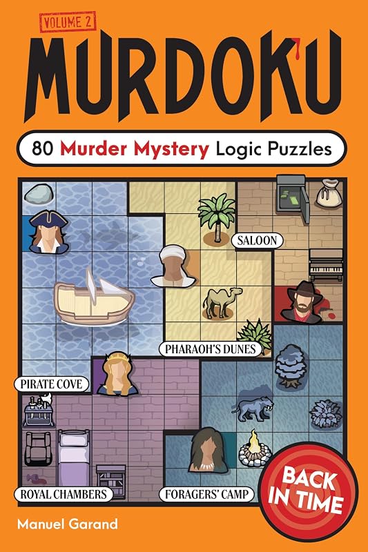Murdoku Volumen 2: Atrás en el tiempo: 80 acertijos de lógica de misterio y asesinato
