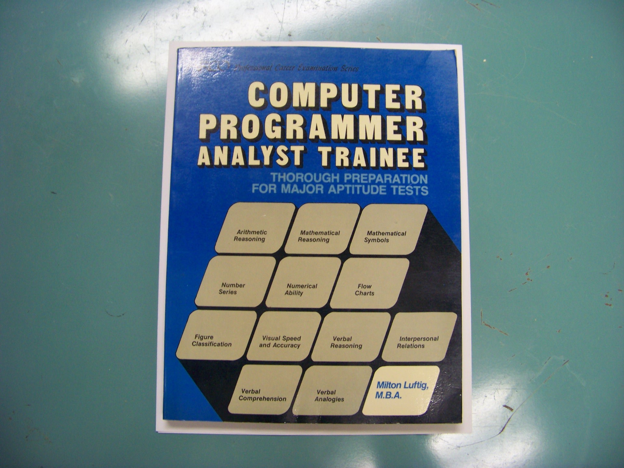 Computer programmer analyst trainee (Arco professional career examination series)