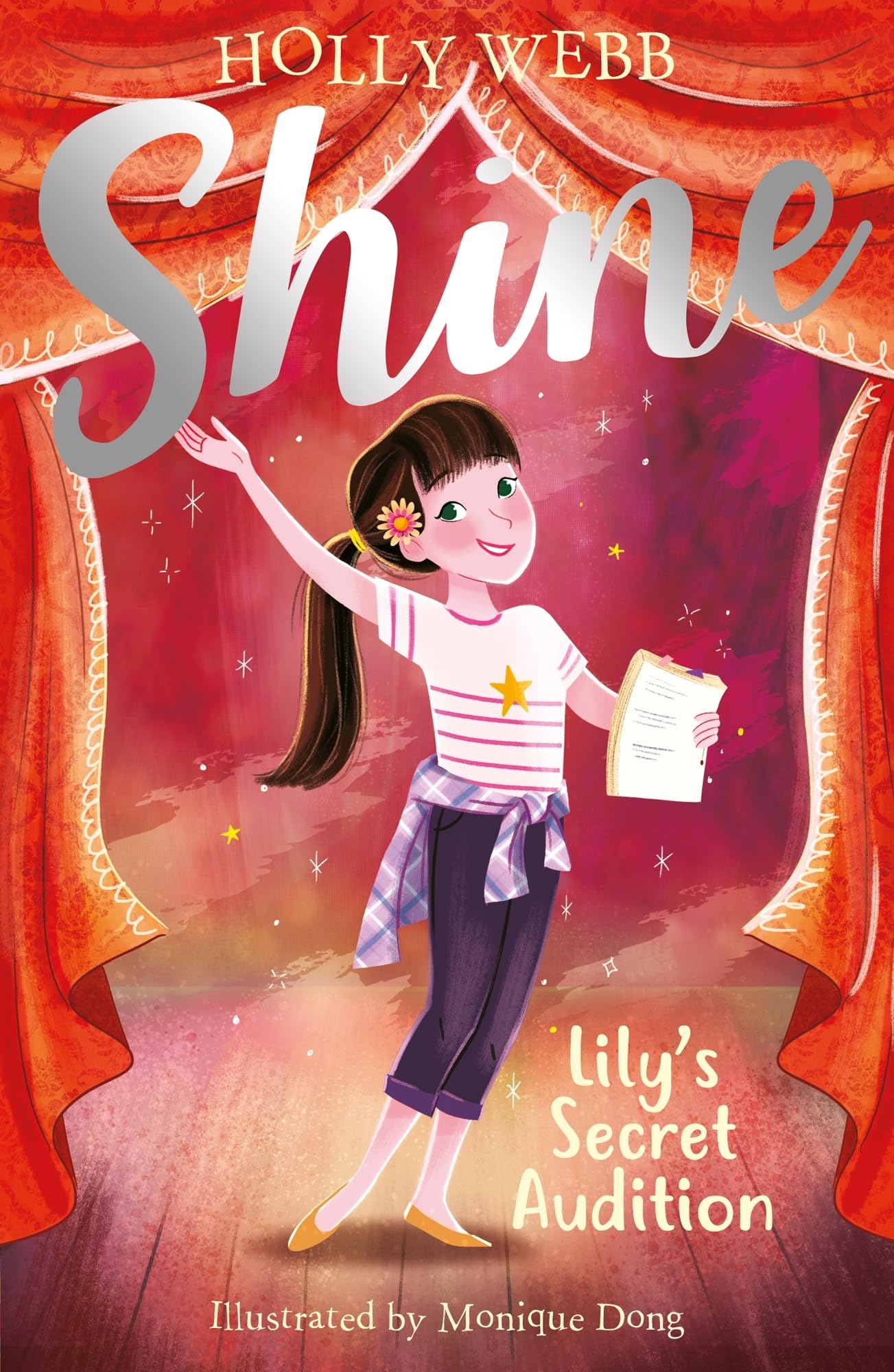 Lily's Secret Audition: 3 (Shine! (3)) By Holly Webb,Monique Dong