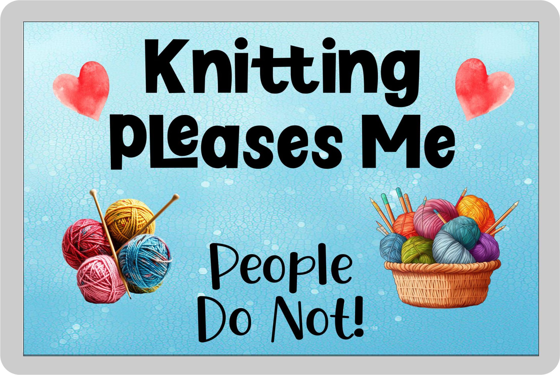 Decalarama Knitting Fridge Magnet Gift – Knitting Pleases Me People Do Not – Funny Cute Novelty Family Present