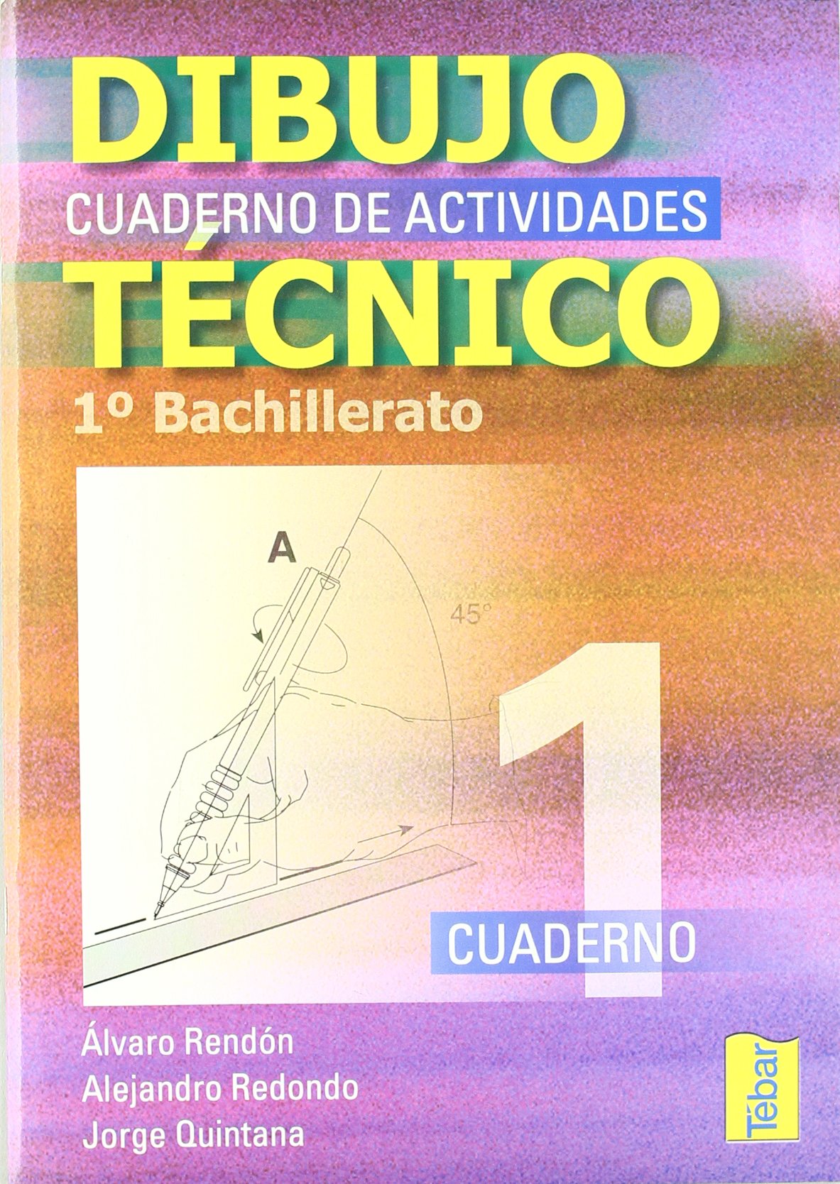 Cuadernos de dibujo técnico 1 (1º Bachillerato) - 9788495447630 (TEBAR)