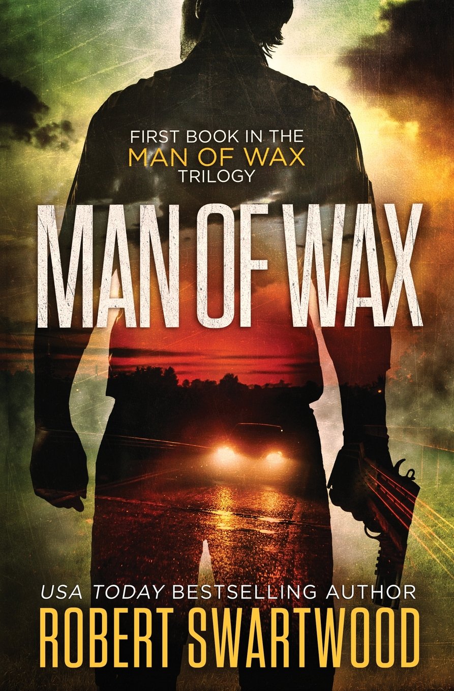 Man of Wax: Volume 1 (Man of Wax Trilogy)