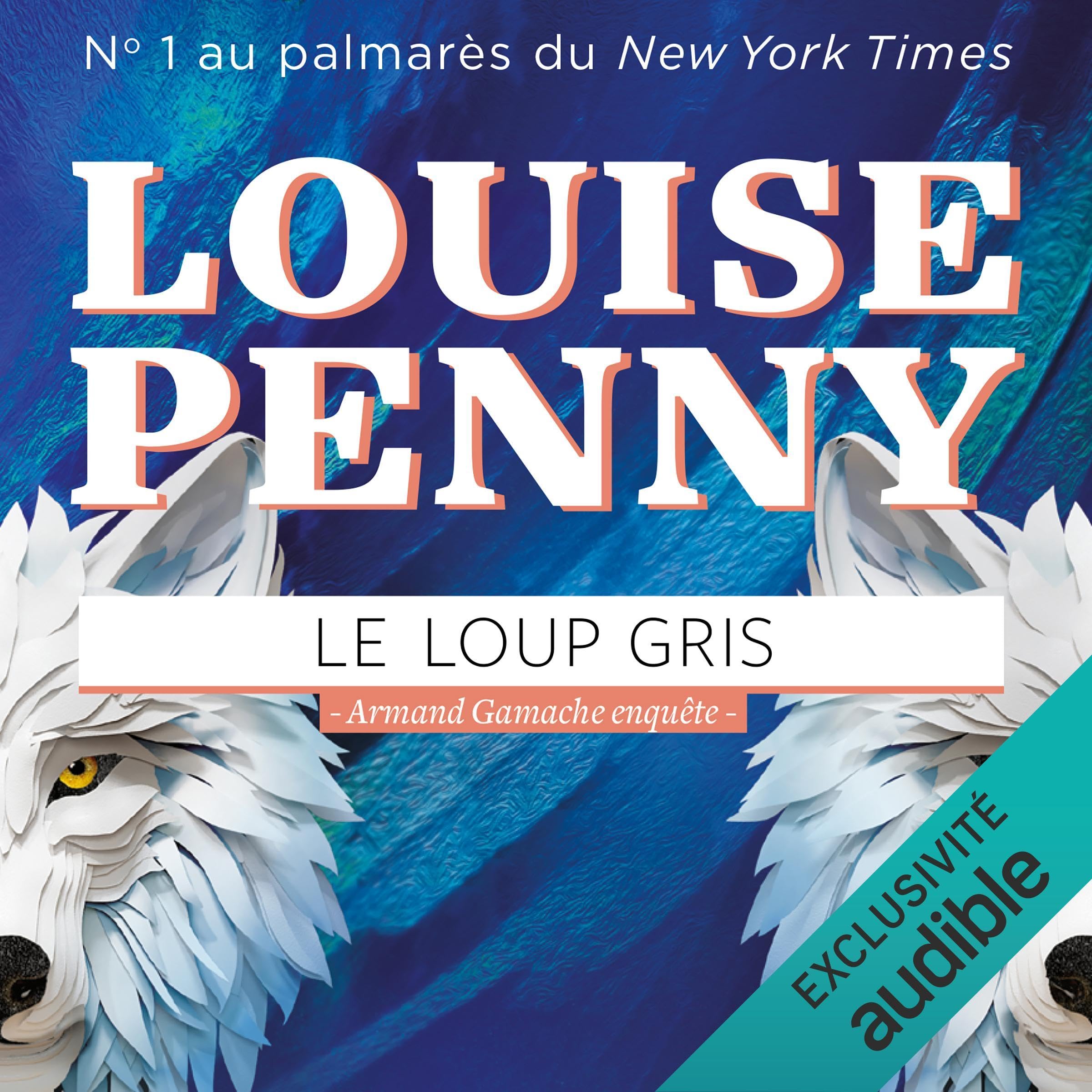Le loup gris: Armand Gamache enquête, Book 19