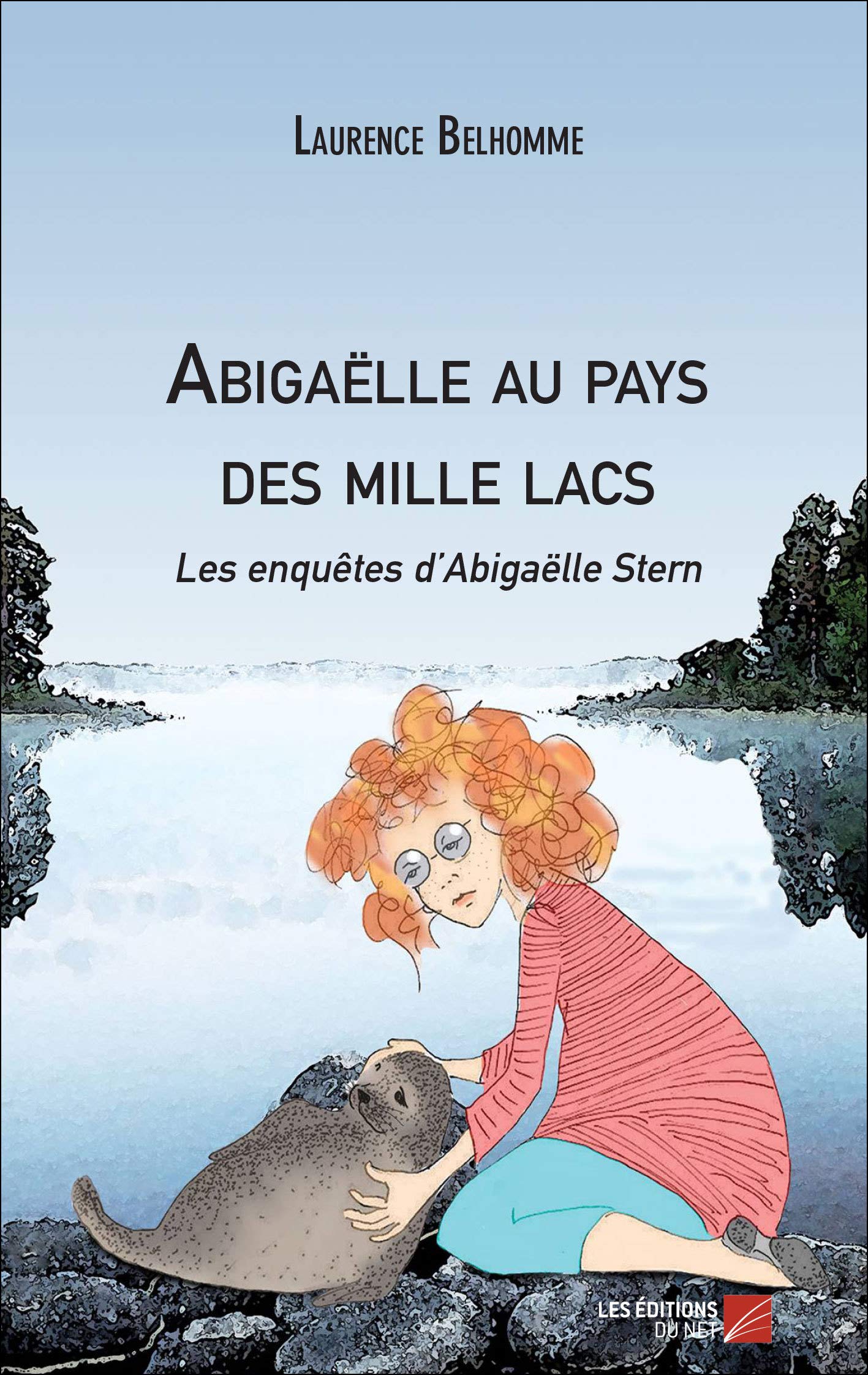 Abigaëlle au pays des mille lacs (French Edition)