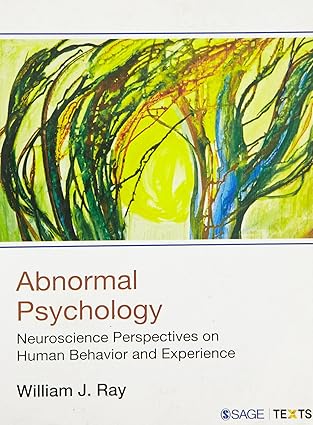 Abnormal Psychology: Neuroscience Perspectives on Human Behavior and Experience