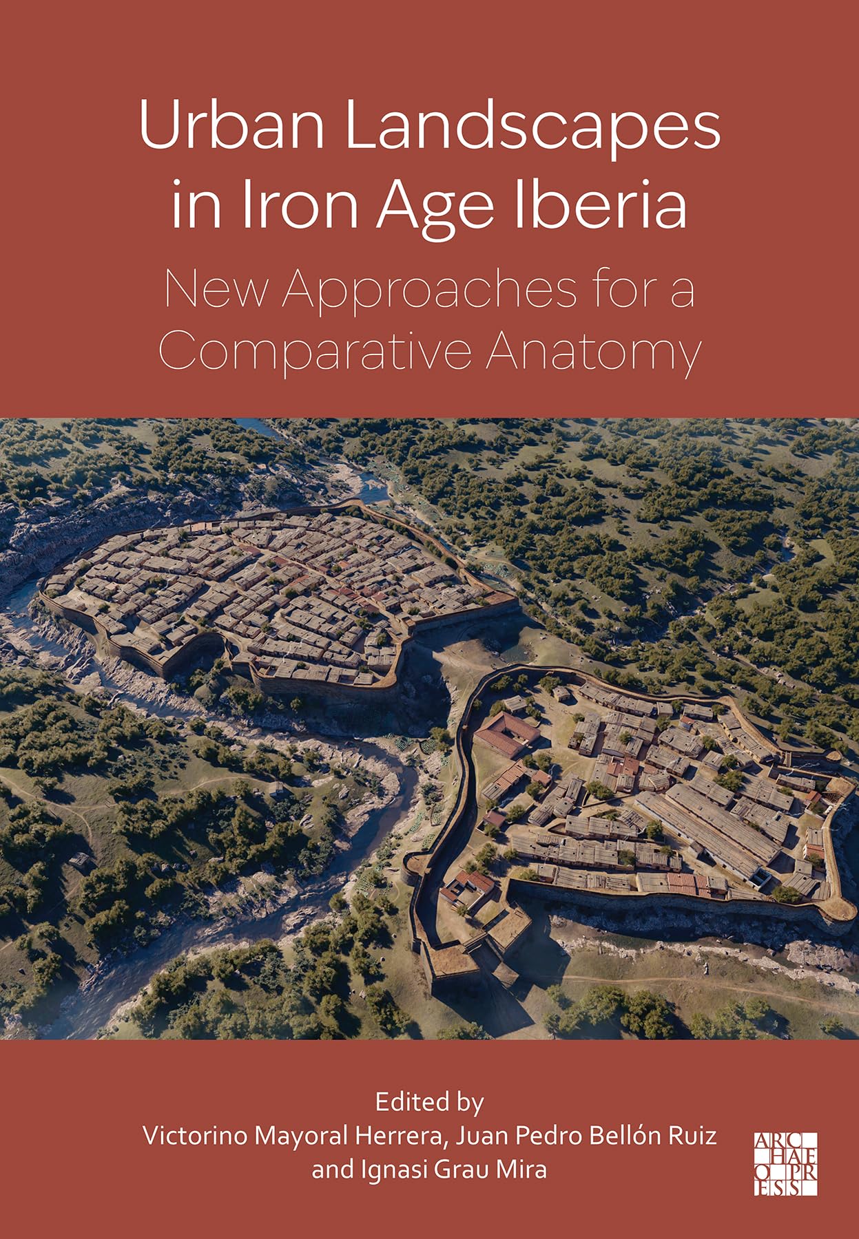 Urban landscapes in Iron Age Iberia by Ignasi Grau Mira (Hardback Book)