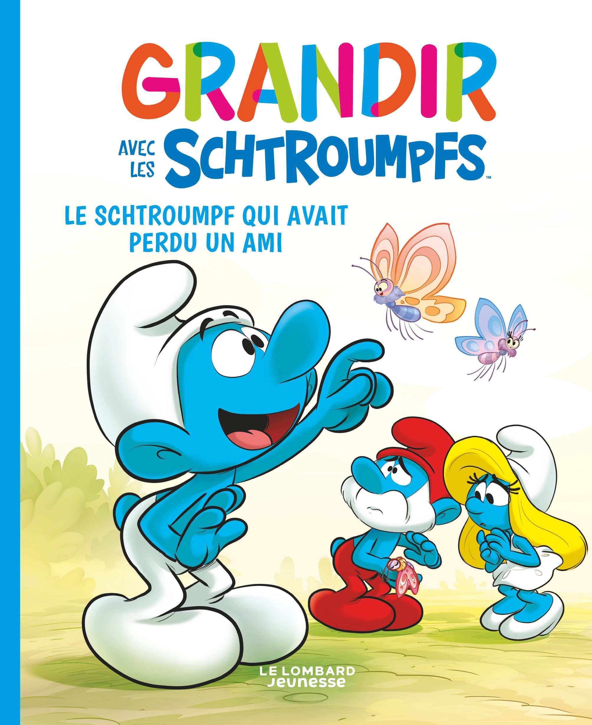 Grandir avec les Schtroumpfs - Tome 9 - Le Schtroumpf qui avait perdu un ami