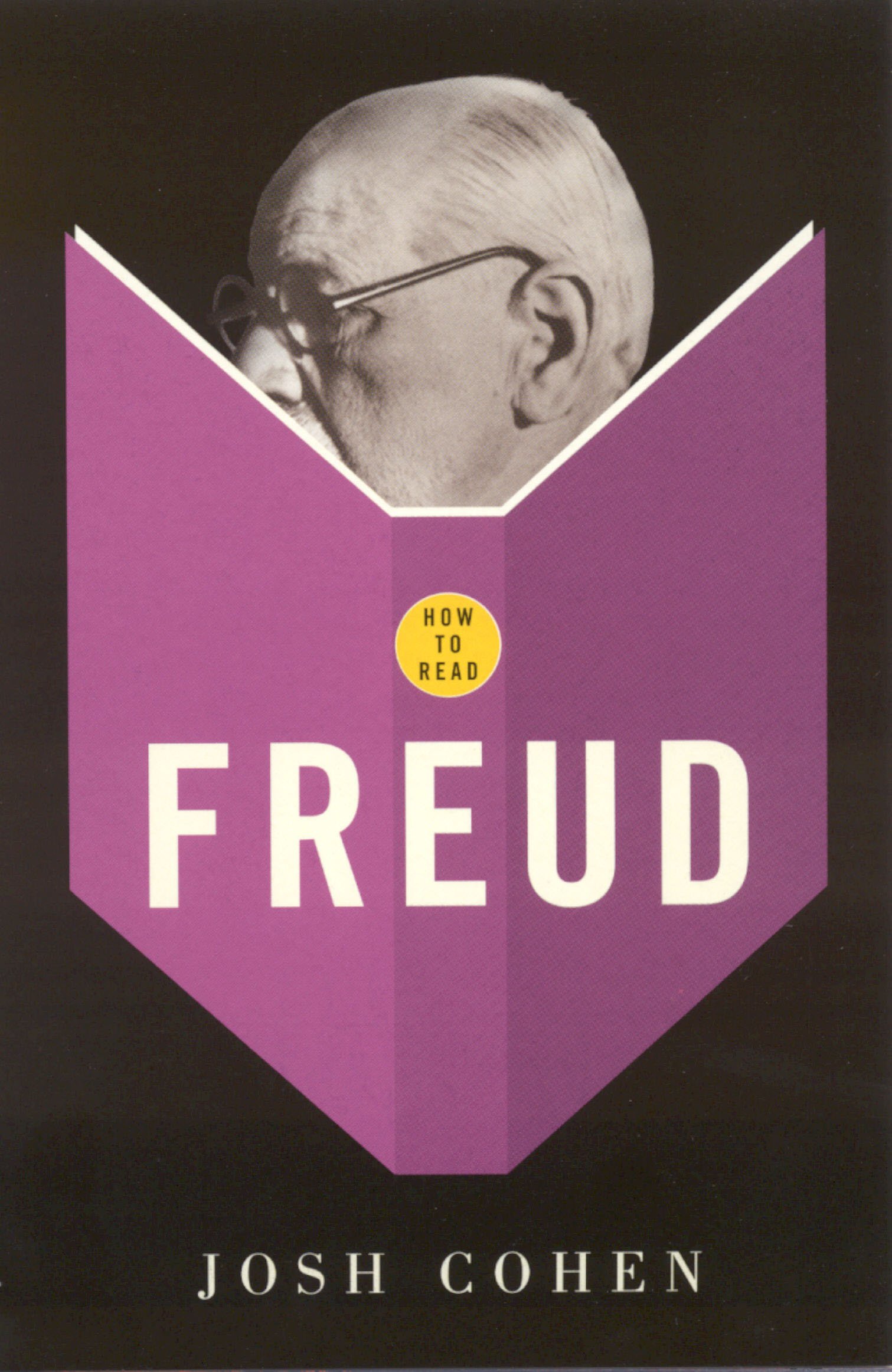 How To Read Freud by Josh Cohen (Paperback Book)